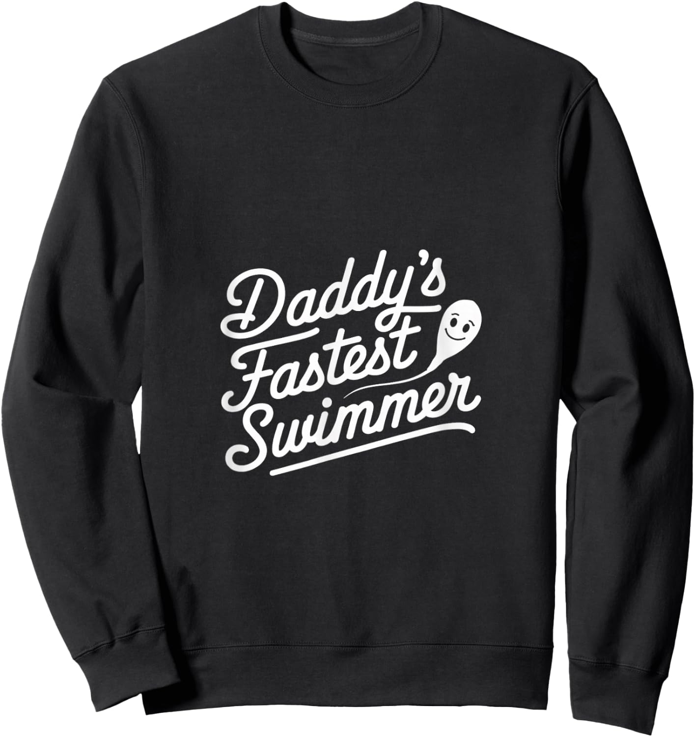 Daddy's Fastest Swimmer Child Toddler Baby Sweatshirt - Sweatshirt | Black