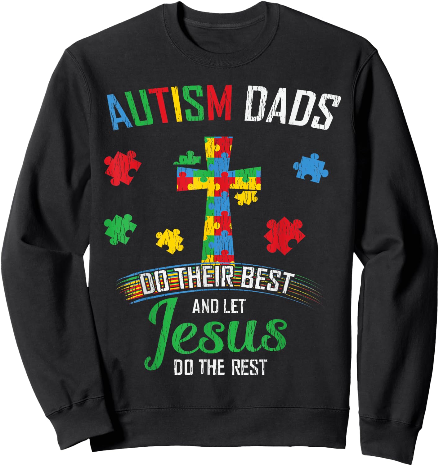Autism Dad Son Father Autistic Kid Awareness Jesus Christian Sweatshirt - Sweatshirt | Black