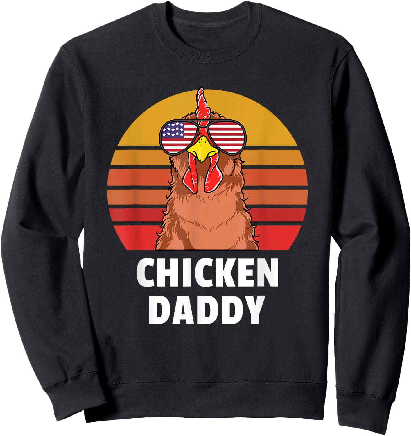 Chicken Daddy Farmer Chicken Lover Sweatshirt - Sweatshirt | Black