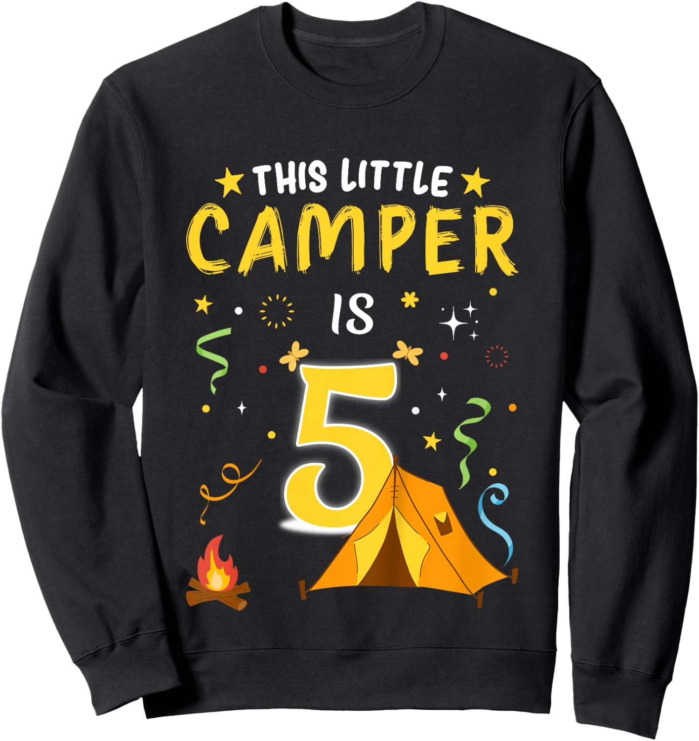 5 Year Old Boy Camper Girl Kids 5th Birthday Camping Sweatshirt - Sweatshirt | Black