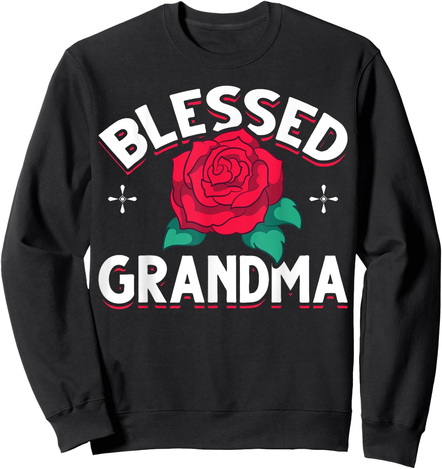 Blessed Grandmother Nana Granny Mothers Day Rose Grandma Sweatshirt - Sweatshirt | Black