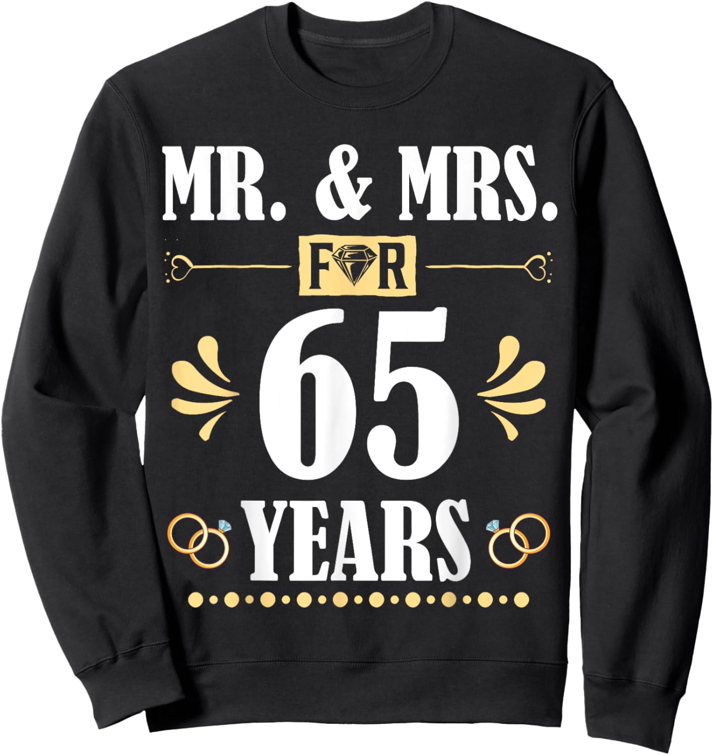 Mr. & Mrs. For 65 Years 65th Wedding Anniversary Matching Sweatshirt - Sweatshirt | Black