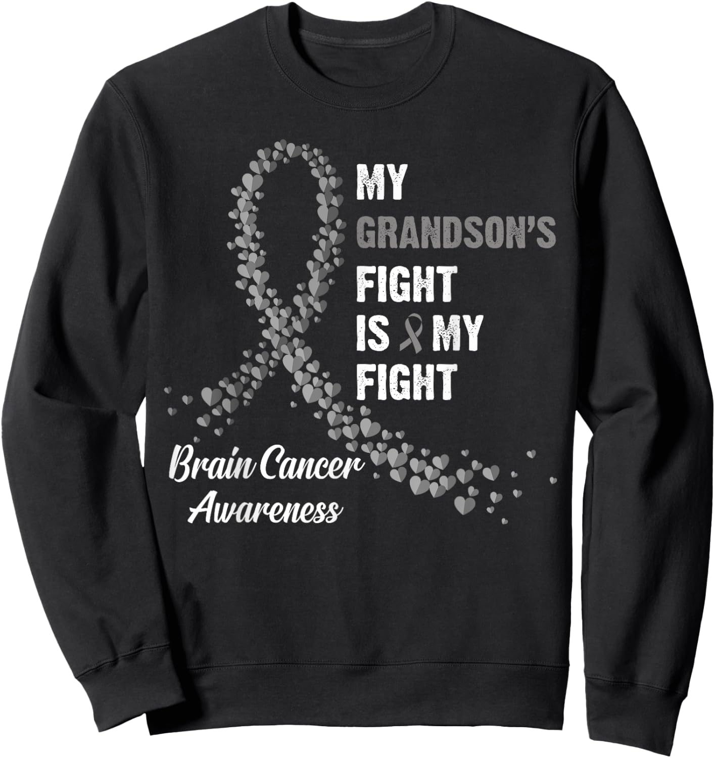My Grandson's Fight My Fight Brain Cancer Awareness Sweatshirt - Sweatshirt | Black