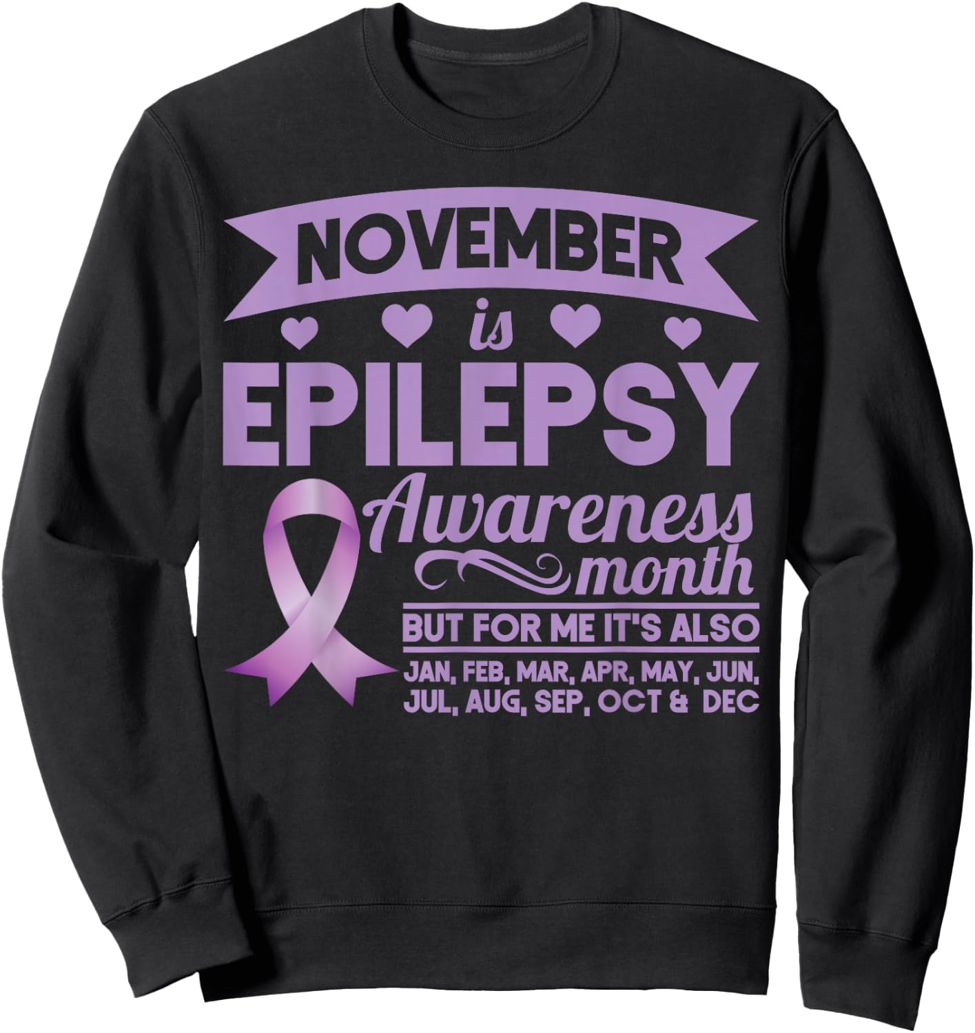 November Is Epilepsy Awareness Month Ribbon Sweatshirt - Sweatshirt | Black