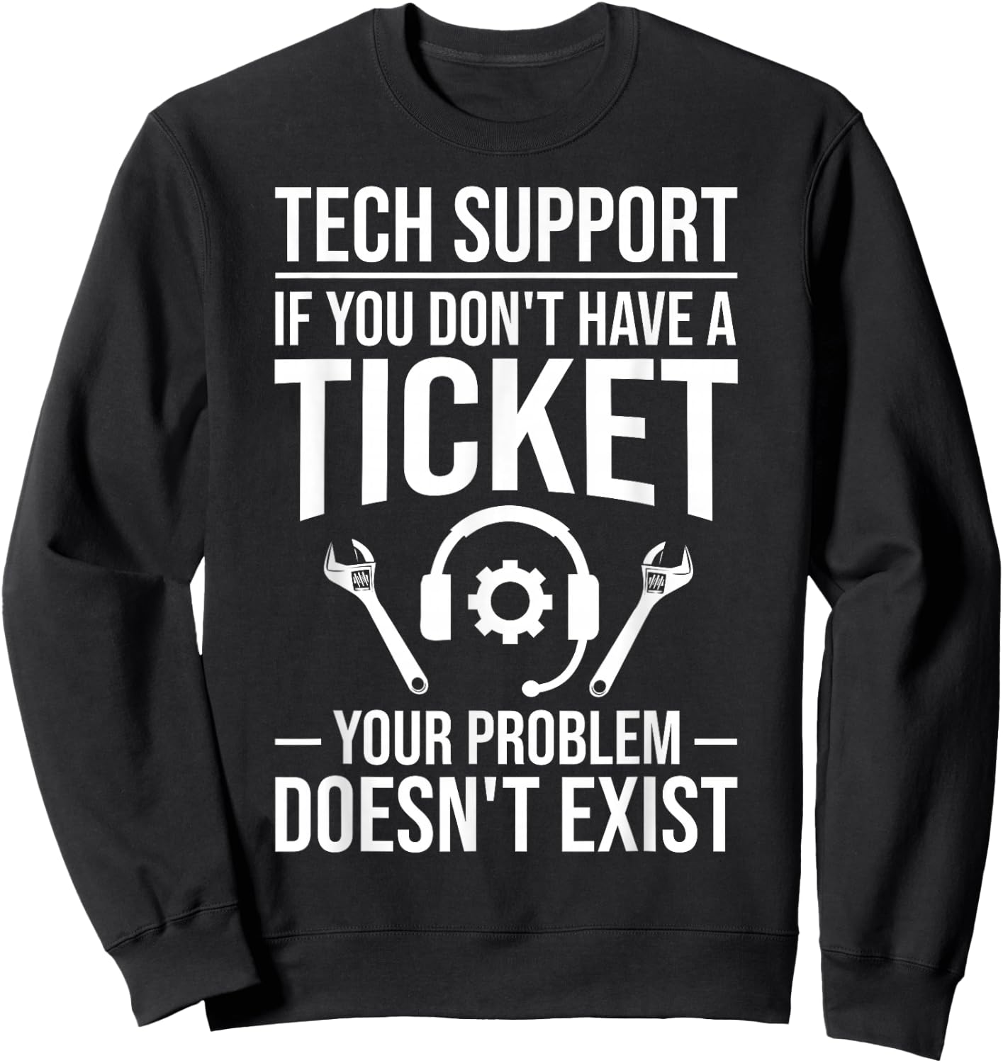 Tech Support Joke Tech Hotline Technical Support Engineer Sweatshirt - Sweatshirt | Black