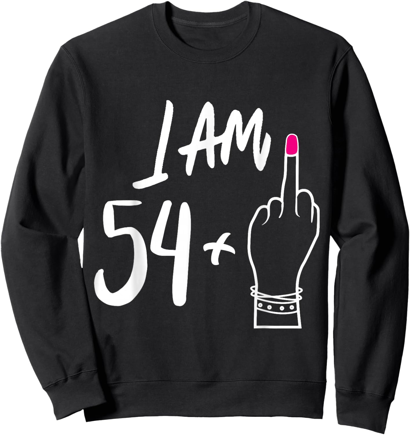 Funny Personalized 54 plu 1 = Fabulous 55 Queen Humor Bday Sweatshirt - Sweatshirt | Black