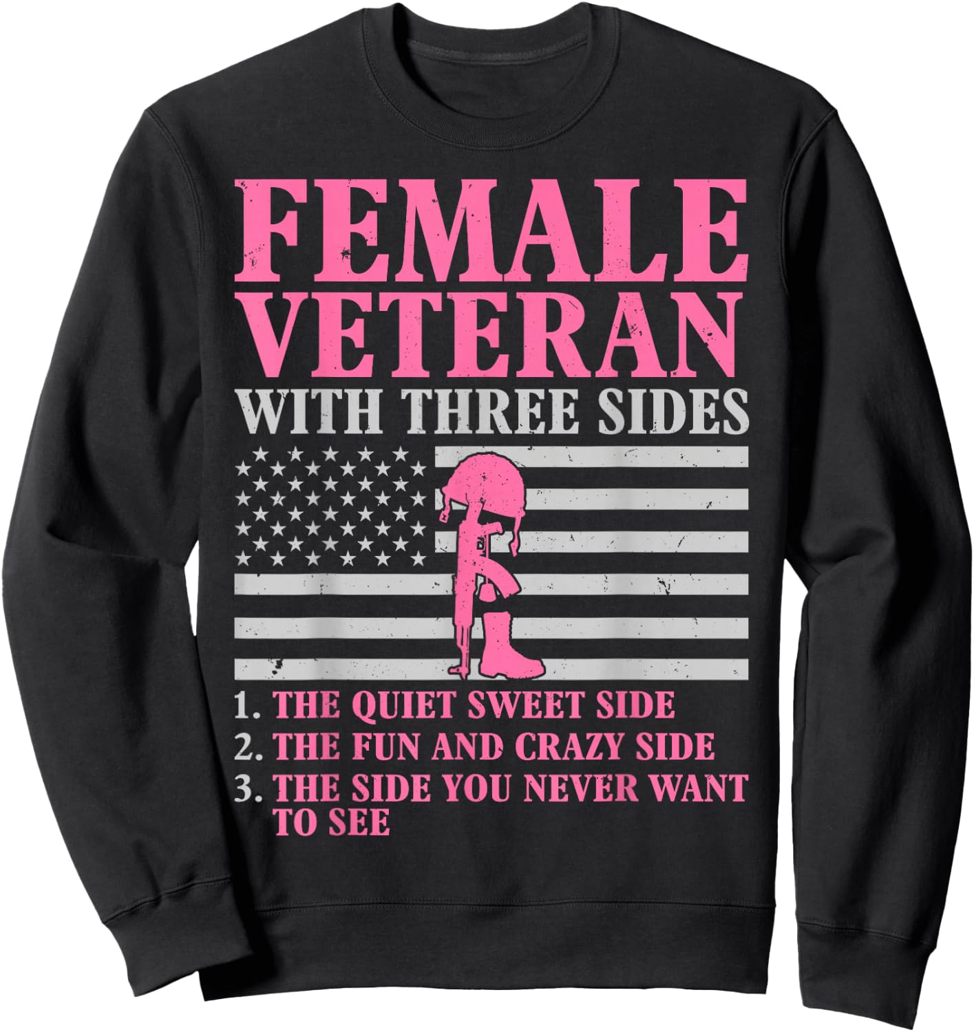 Female Veteran with Three Sides Women Veteran Mother Grandma Sweatshirt - Sweatshirt | Black