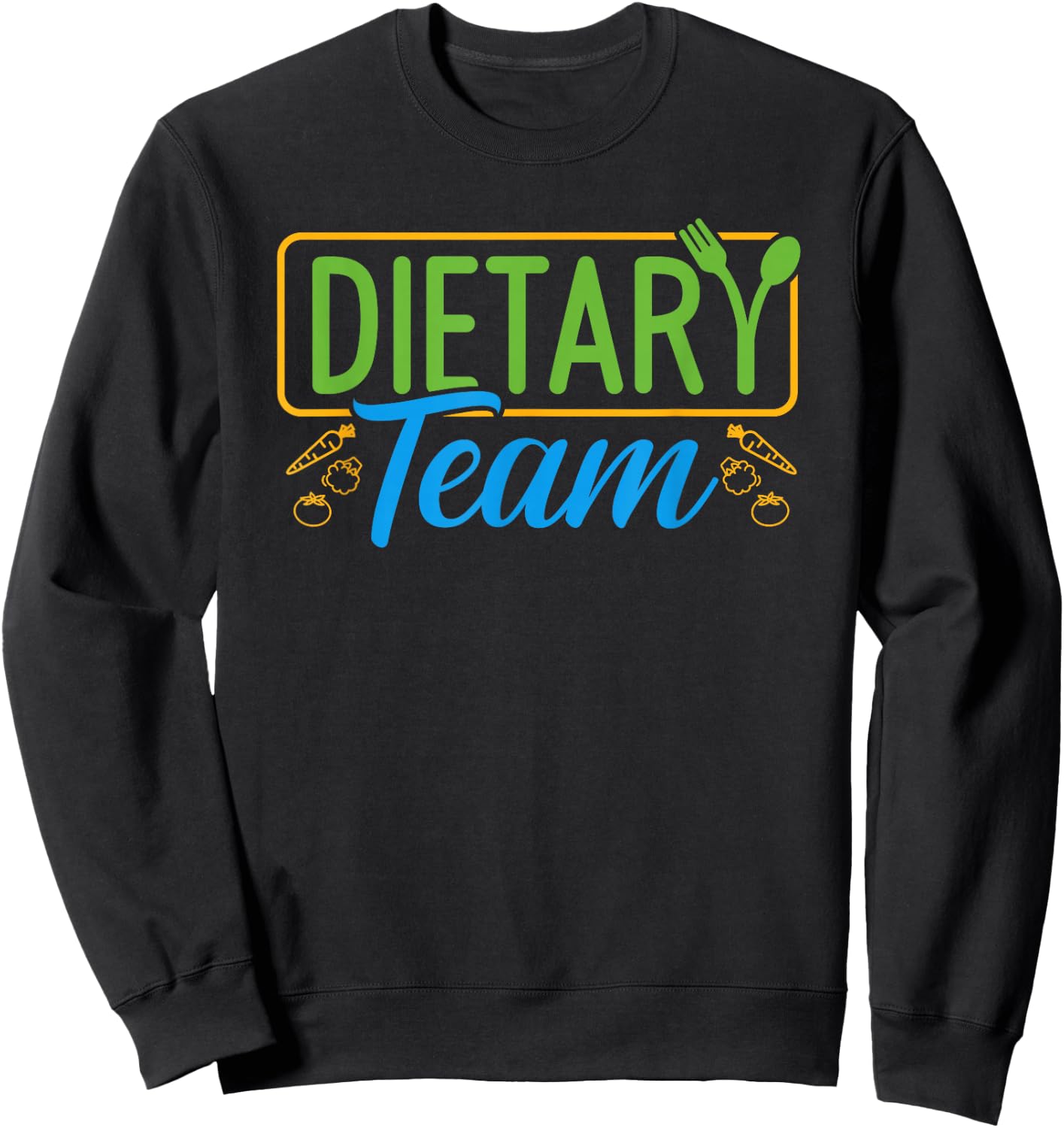 Dietary Team Registered Dietitian Dietary Aide RD Dietician Sweatshirt - Sweatshirt | Black