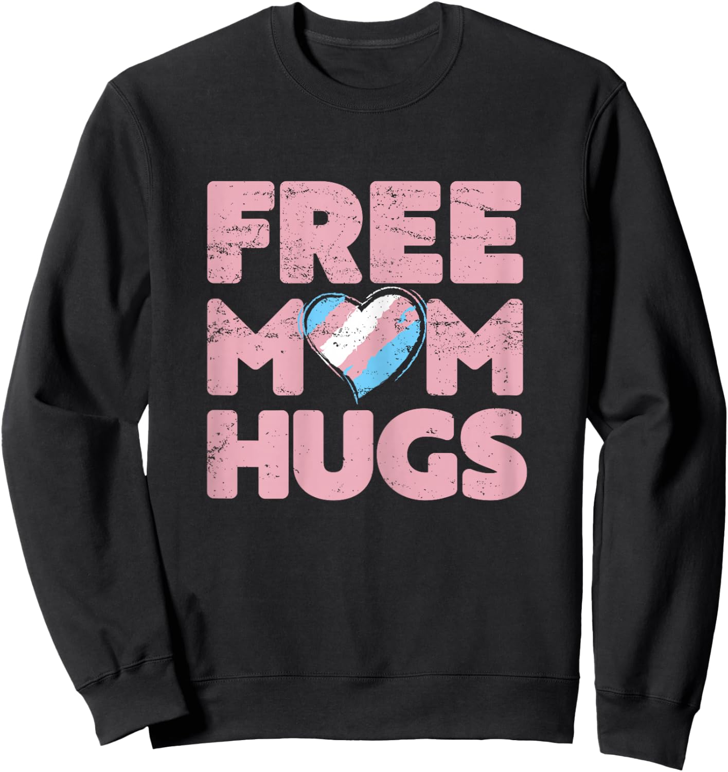 Free Mom Hugs , Free Mom Hugs Transgender Pride Shirt Sweatshirt - Sweatshirt | Black