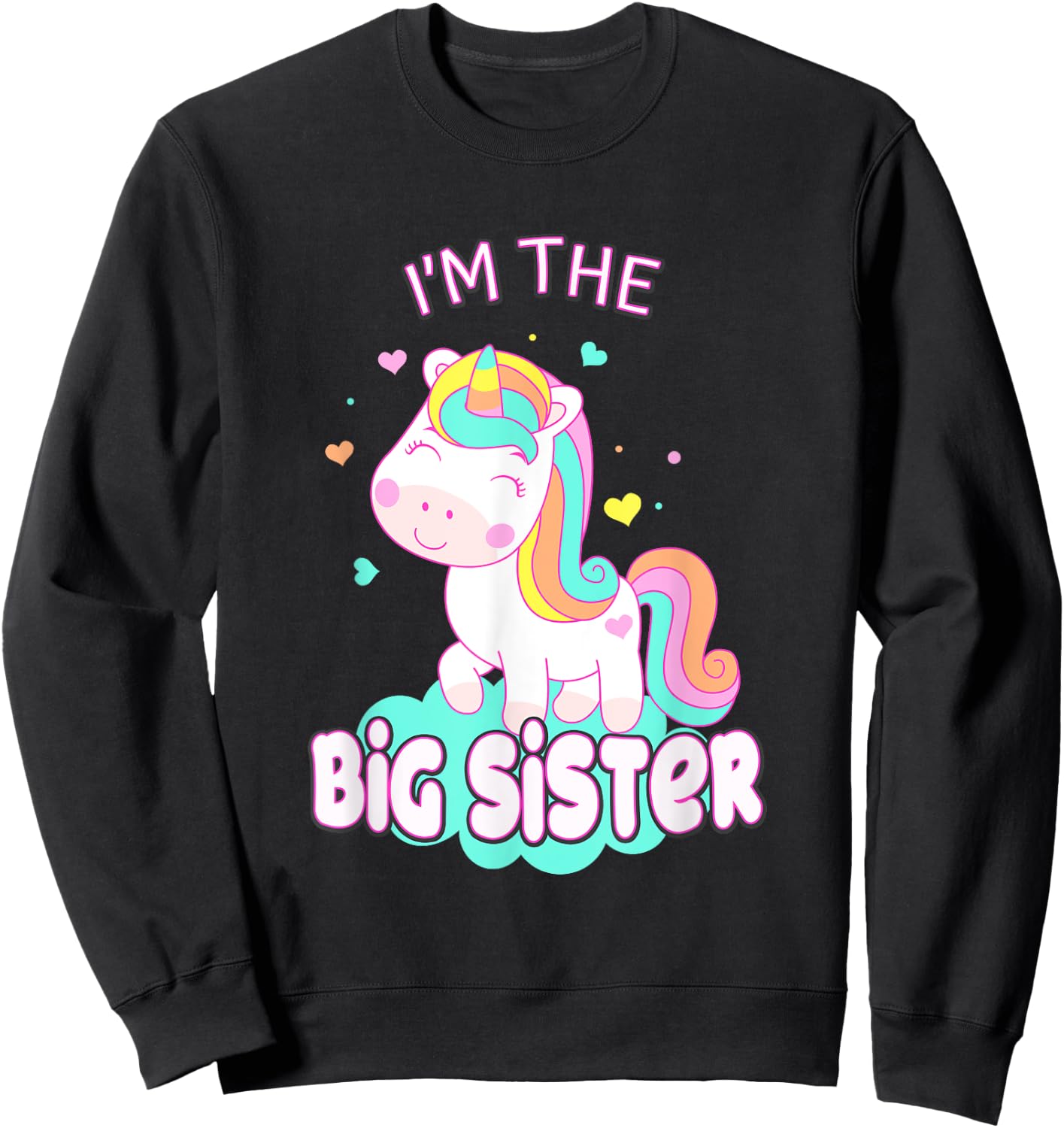 I Am The Big Sister Cute Unicorn Siblings Girls Family Sweatshirt - Sweatshirt | Black