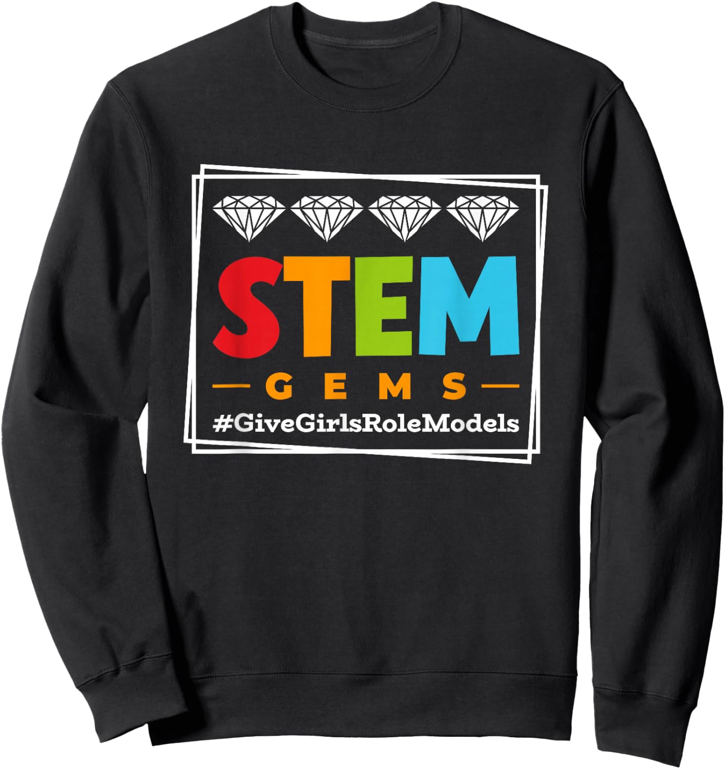 STEM Gems | Scientist Feminist Steminist | Women In STEM Sweatshirt - Sweatshirt | Black