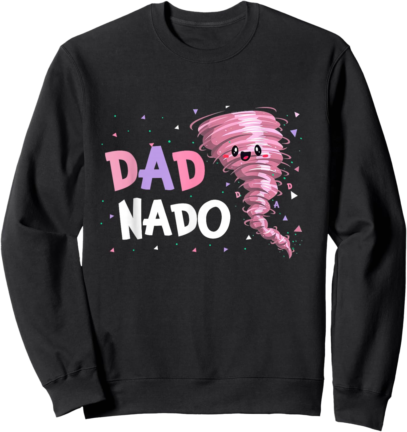 Dad Nado Tornado Birthday Party Decorations Pink Tornado Sweatshirt - Sweatshirt | Black