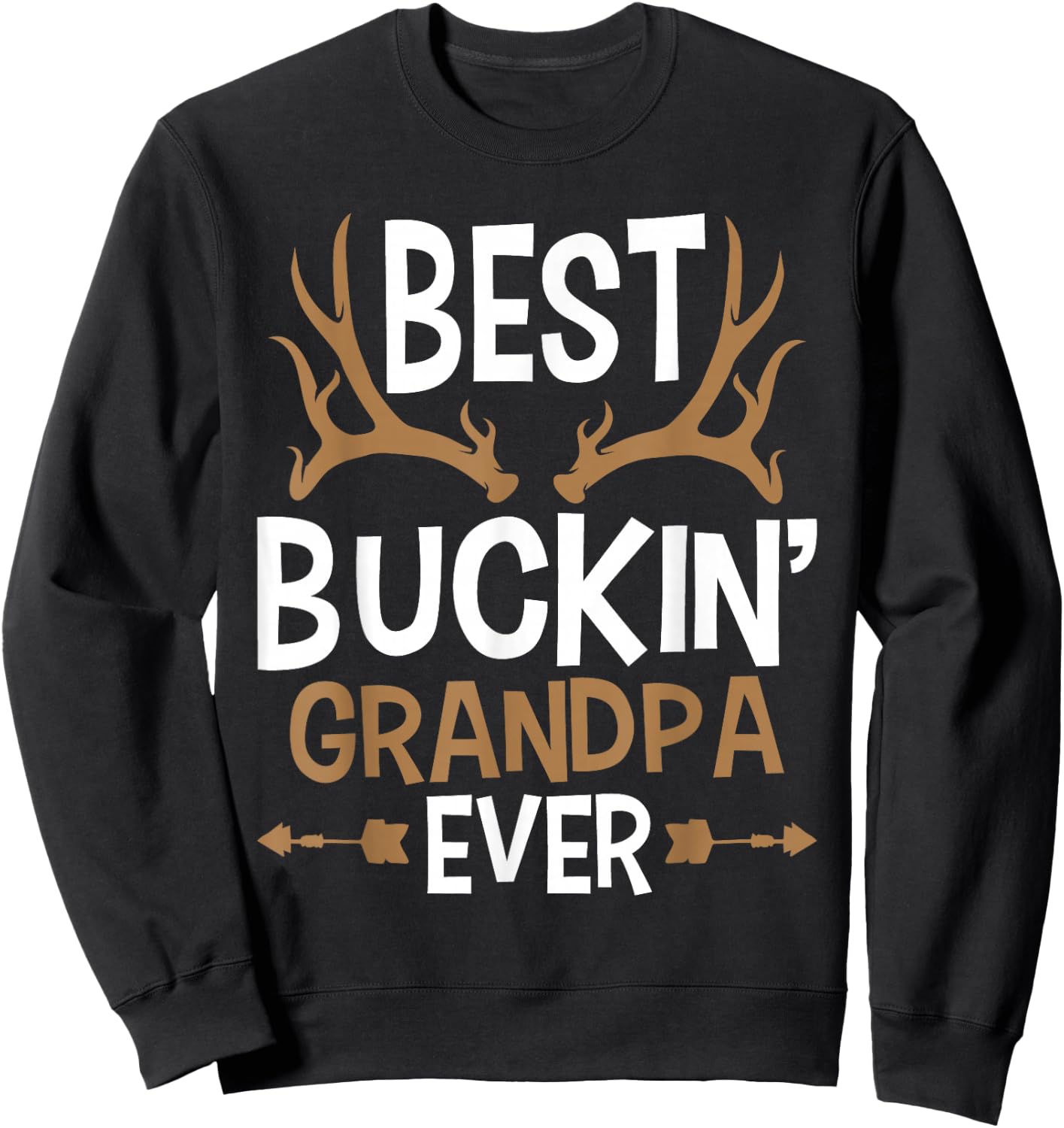 Best Buckin Grandpa Ever - Deer Hunting Granddad Sweatshirt - Sweatshirt | Black