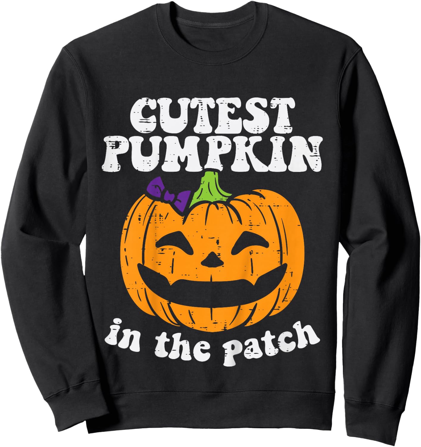 Kids Cutest Pumpkin In The Patch Cute Halloween Toddler Girls Sweatshirt - Sweatshirt | Black