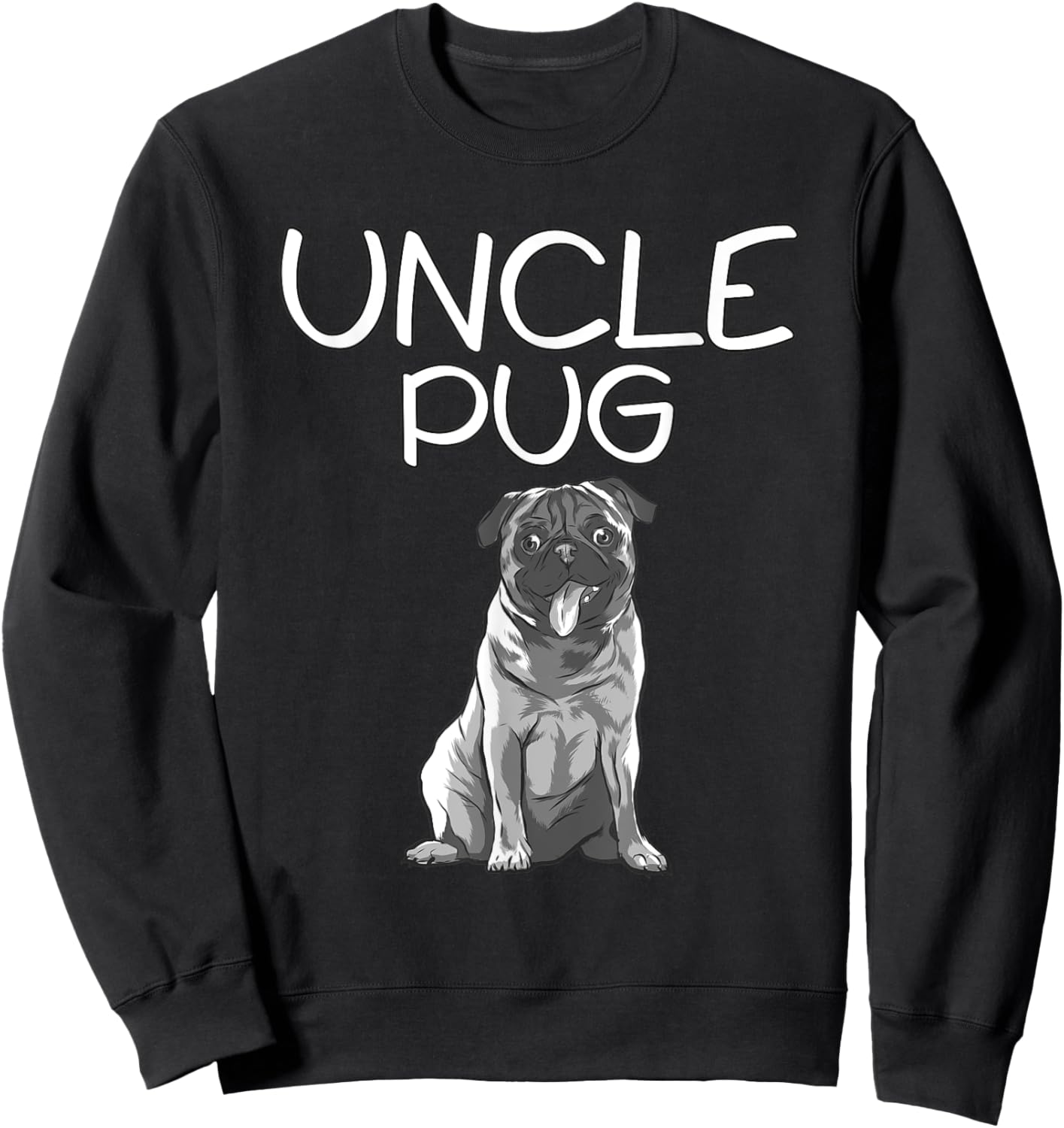 Uncle Pug Matching Family Outfit Gift Pug Sweatshirt - Sweatshirt | Black