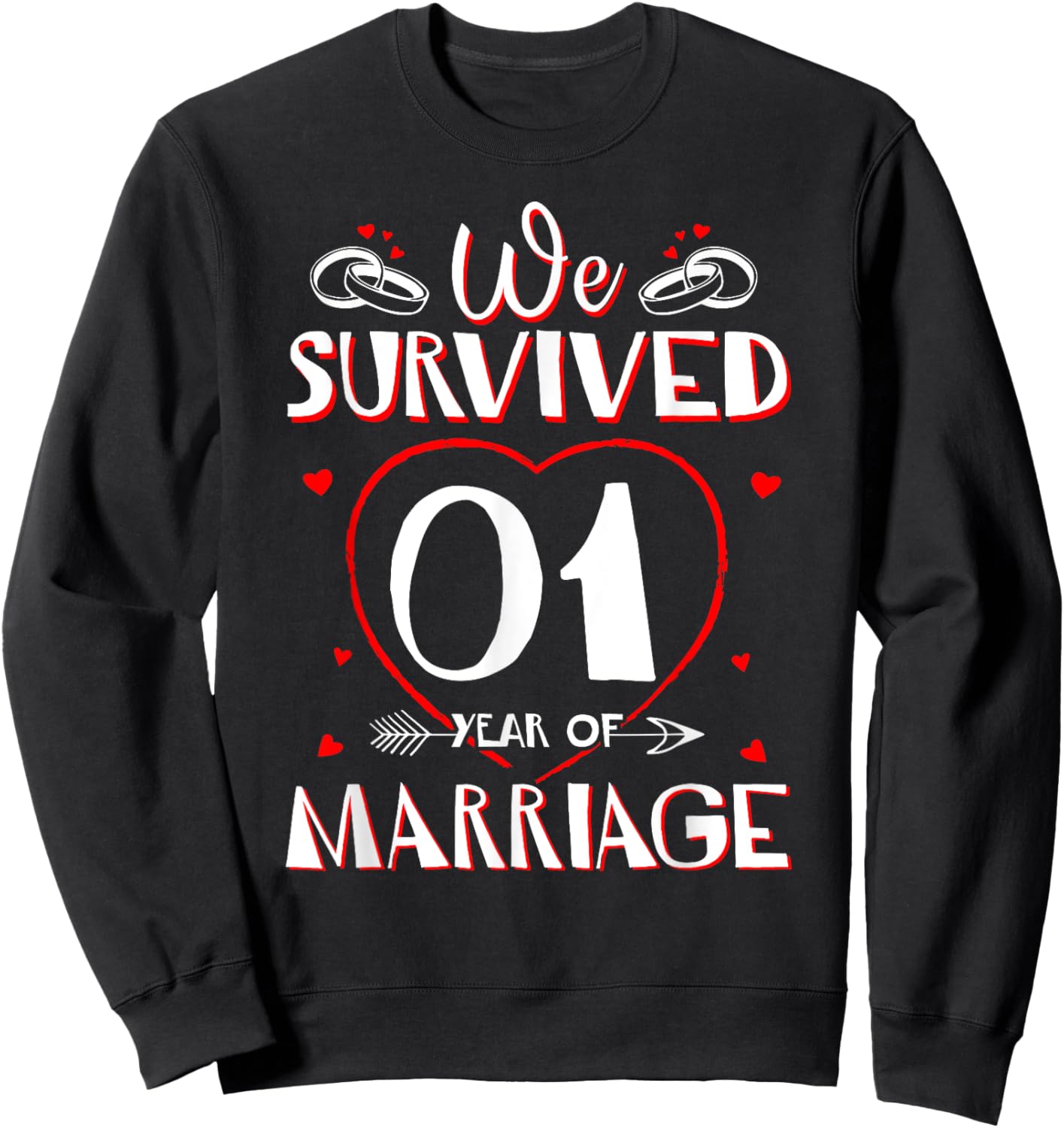 We Survived 1 Year of Marriage Couple 1st Anniversary Gift Sweatshirt - Sweatshirt | Black