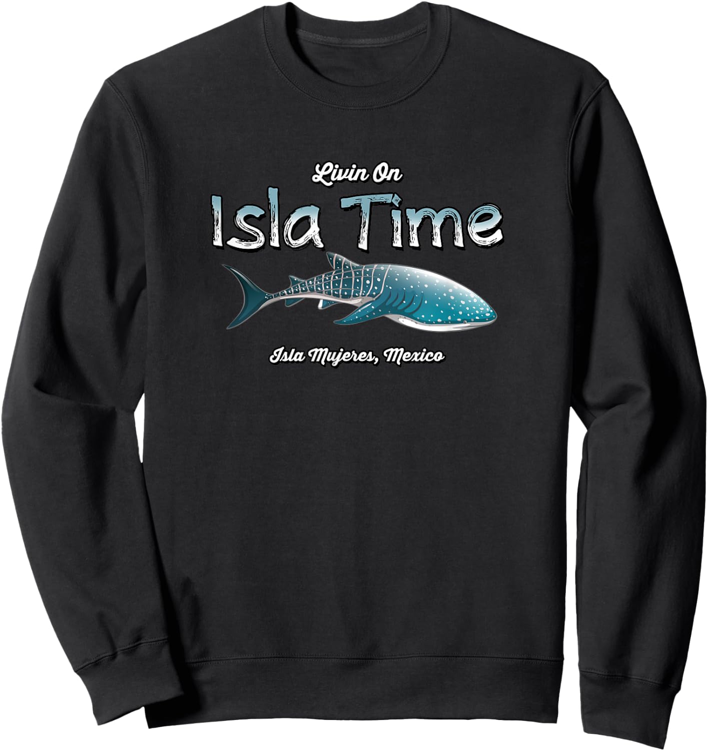 Isla Mujeres Mexico - Island near Cancun - Whale Shark Sweatshirt - Sweatshirt | Black
