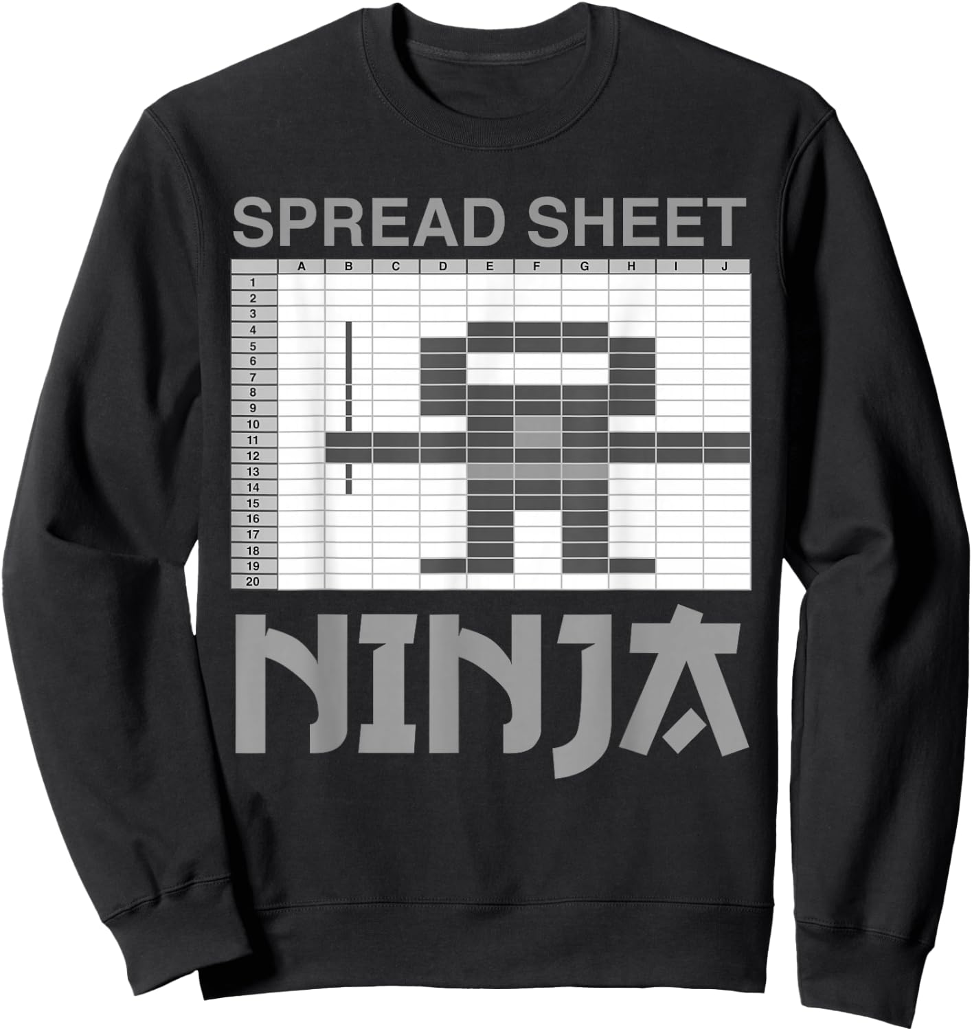 Spreadsheet Ninja Funny Office Party Excel Data Lover Sweatshirt - Sweatshirt | Black