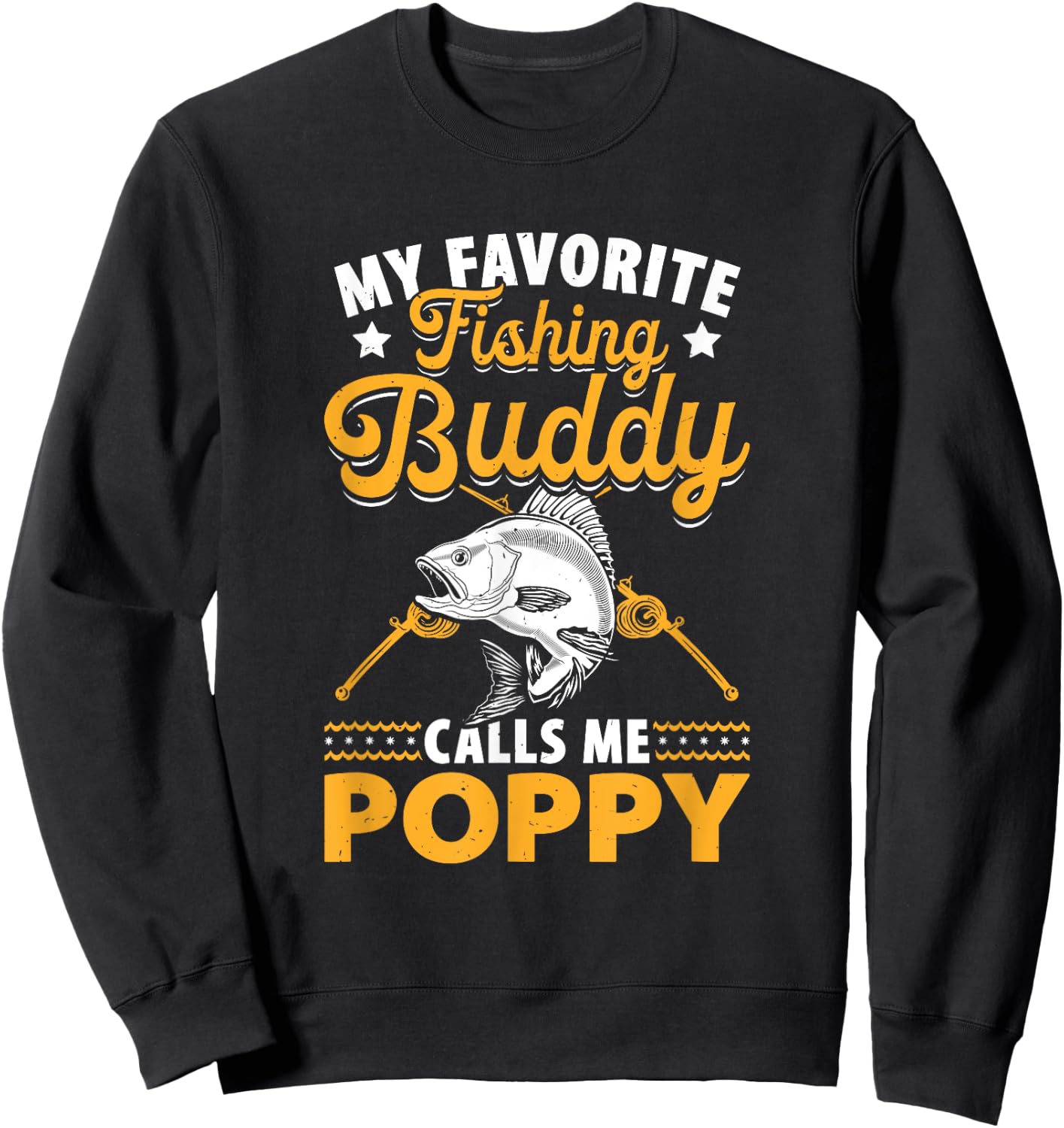 Fishing Grandpa - Poppy Fishing Buddy - Fishing Poppy Sweatshirt - Sweatshirt | Black