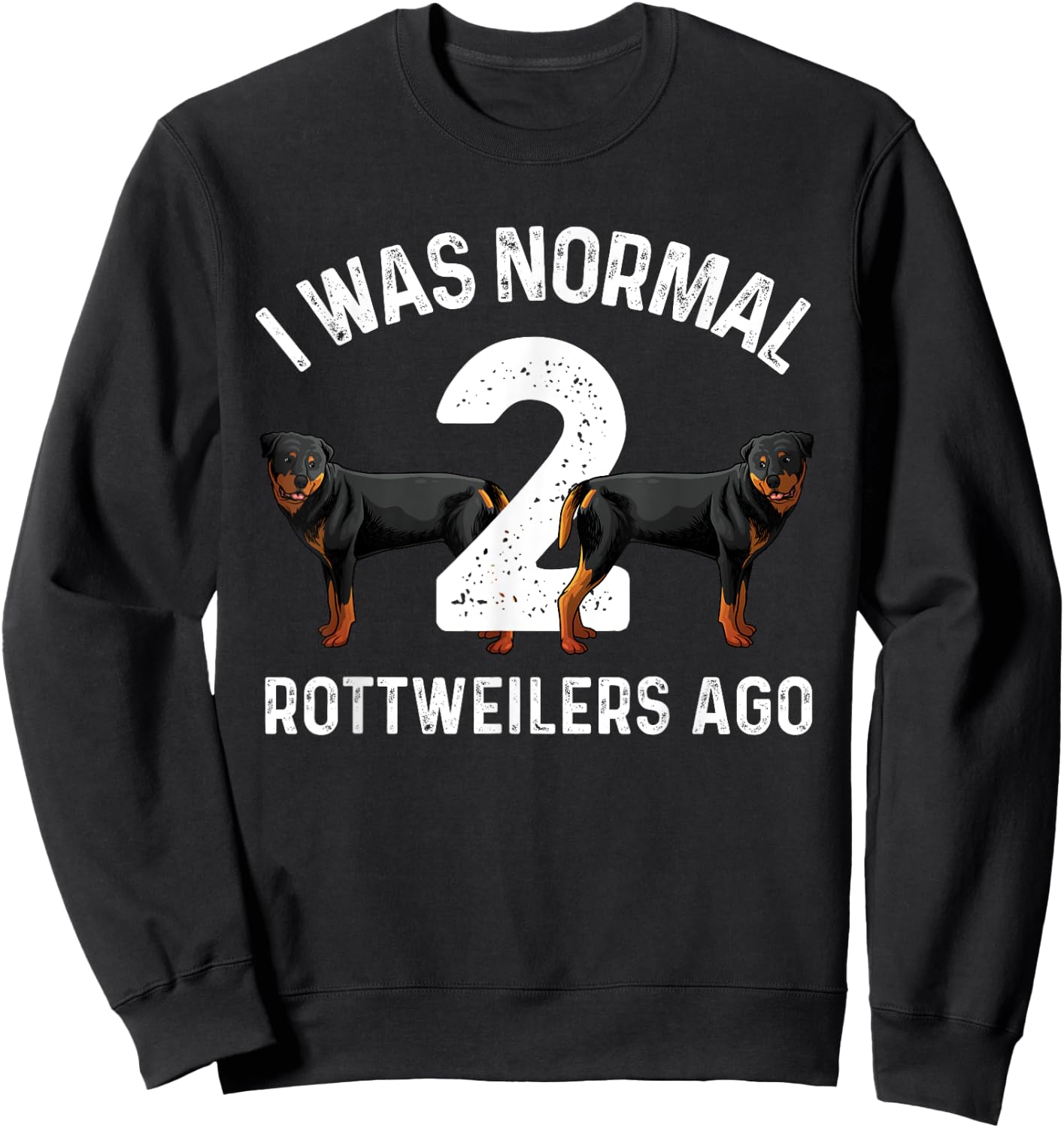 Funny Rottweiler Designs Women Kids Rott Pet Lovers Sweatshirt - Sweatshirt | Black