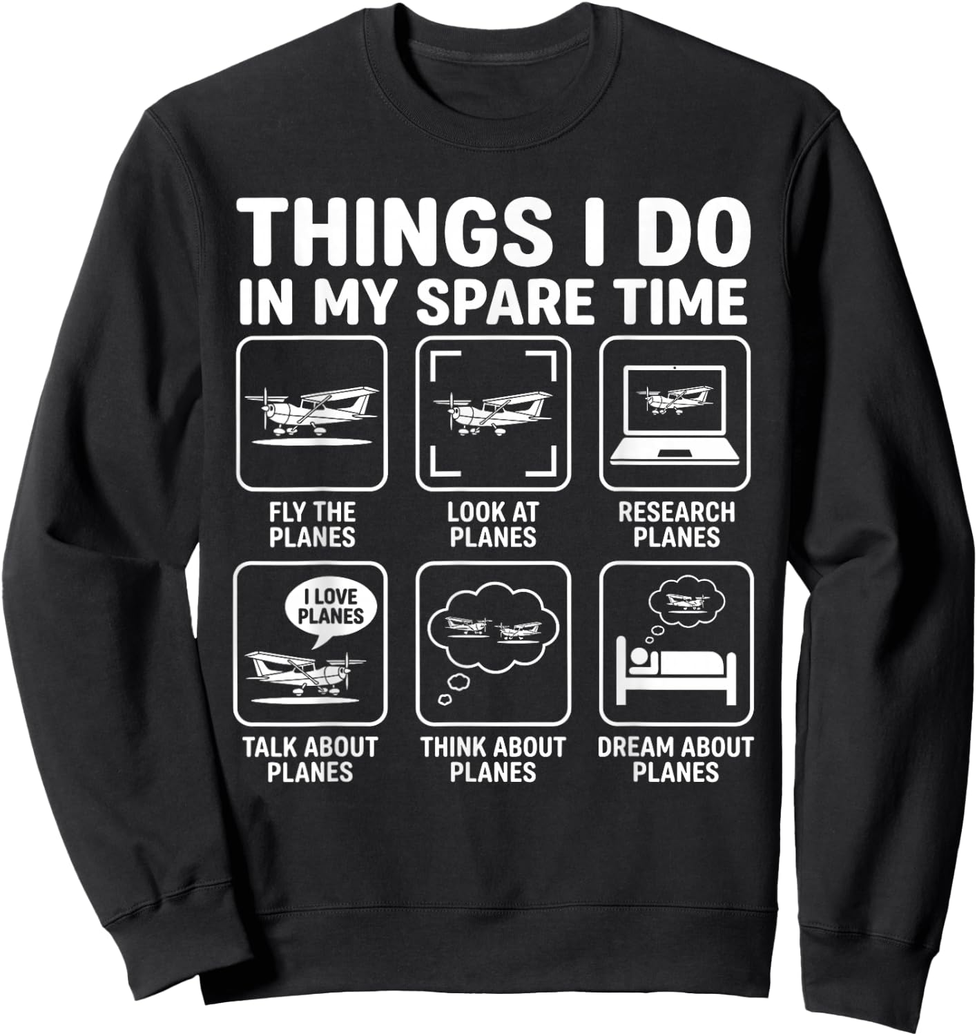 Funny Things I do in My Spare Time Planes Pilot Aviation Sweatshirt - Sweatshirt | Black