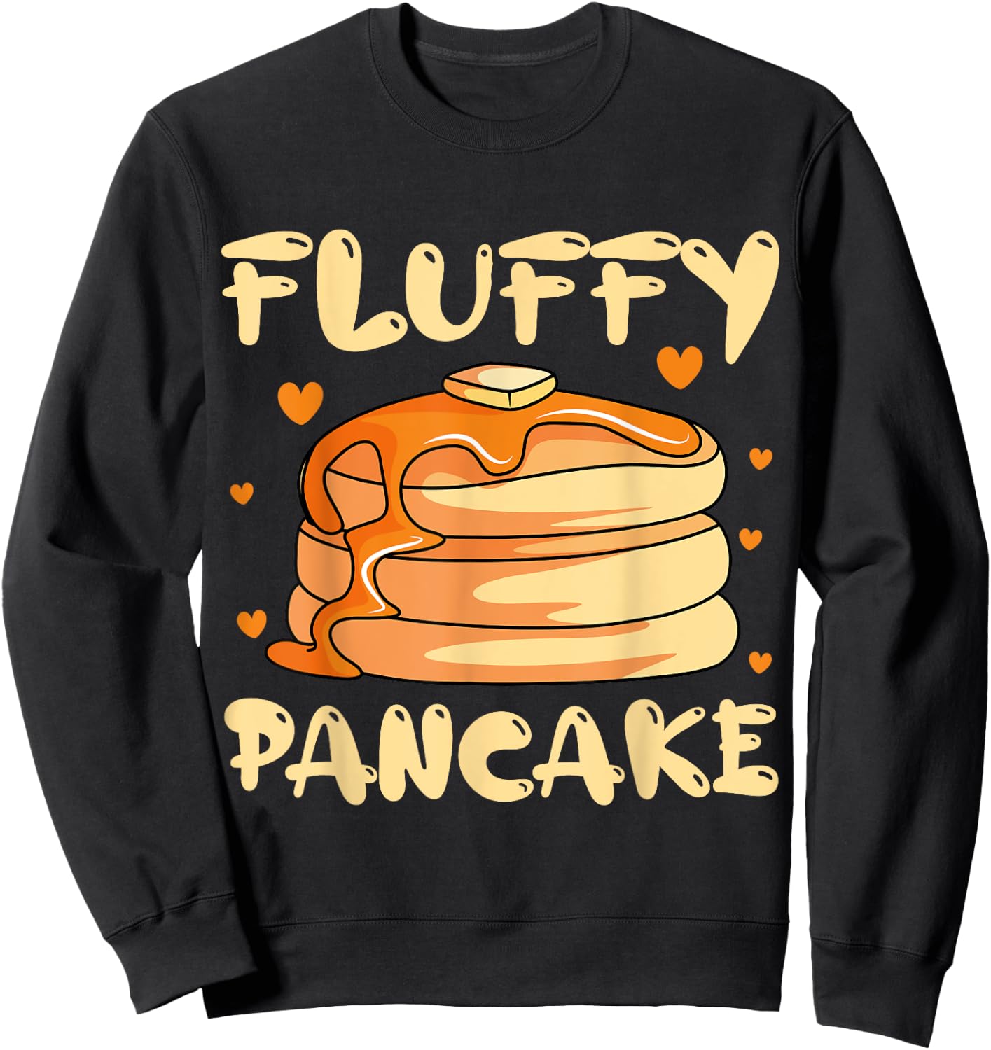 Pancakes Syrup Waffle Breakfast Hotcake Flapjack Food Sweatshirt - Sweatshirt | Black
