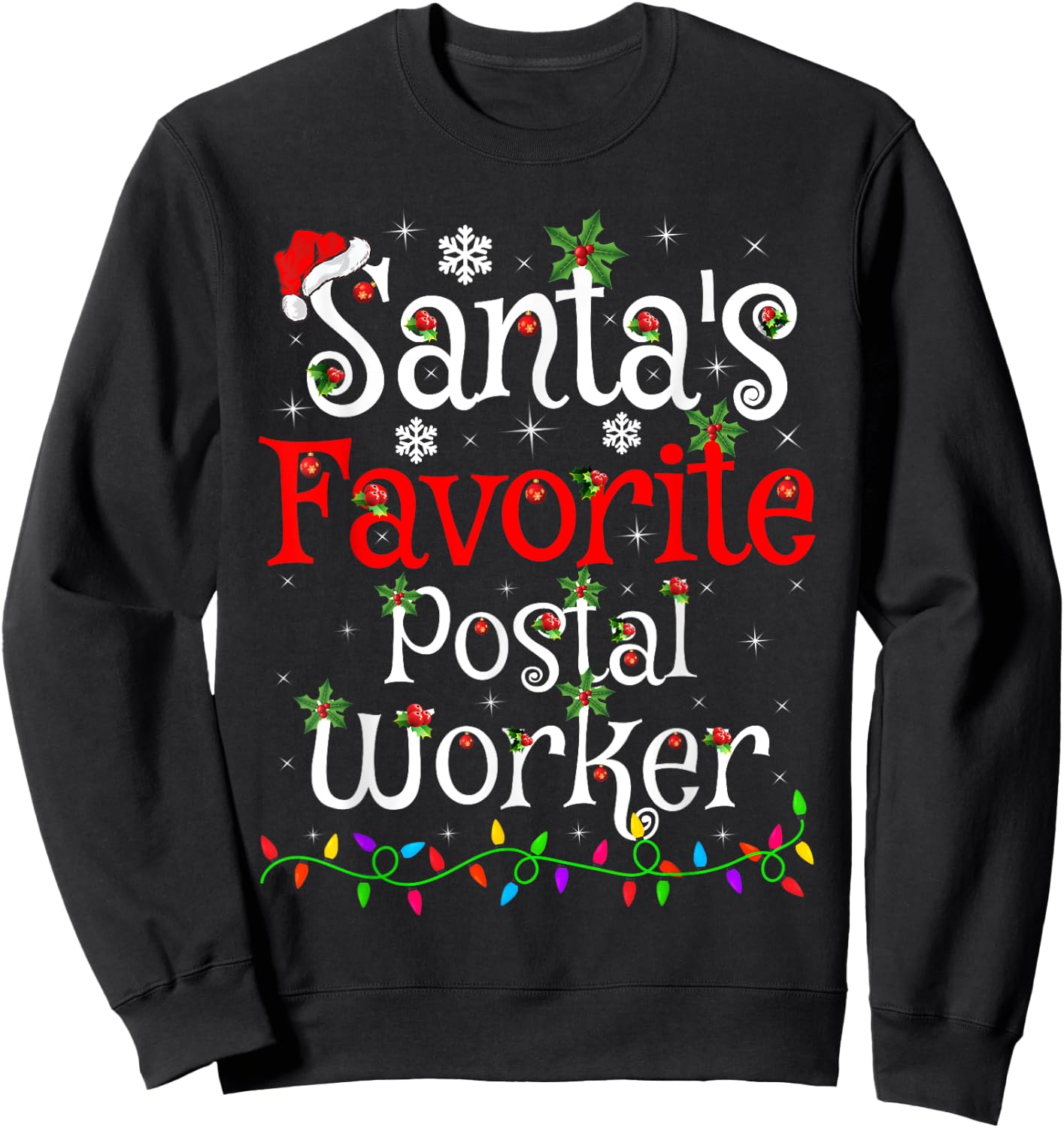Funny Xmas Lighting Santa's Favorite Postal Worker Christmas Sweatshirt - Sweatshirt | Black