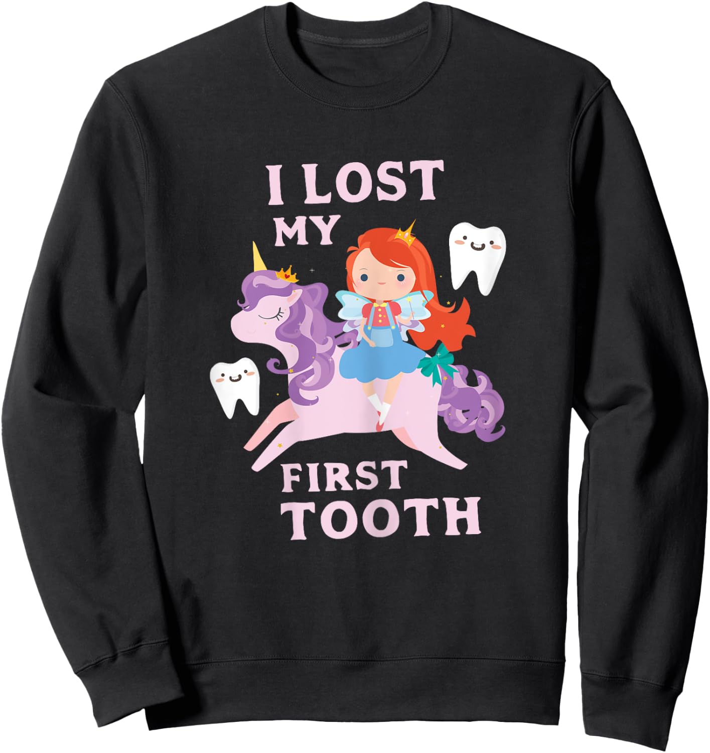 I Lost My First Tooth Shirt Baby Teeth Out Fairy Unicorn Sweatshirt - Sweatshirt | Black