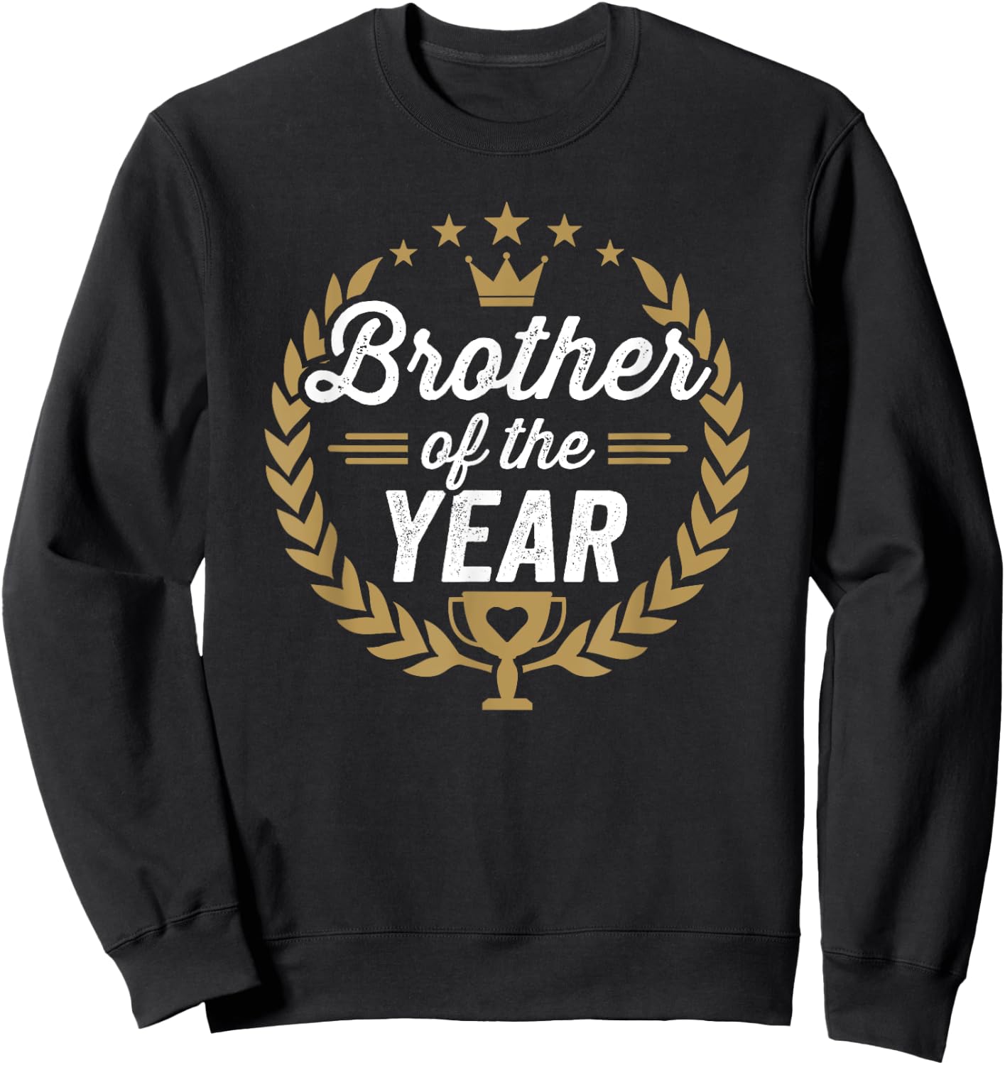Brother of the Year Award Thank You Sweatshirt - Sweatshirt | Black