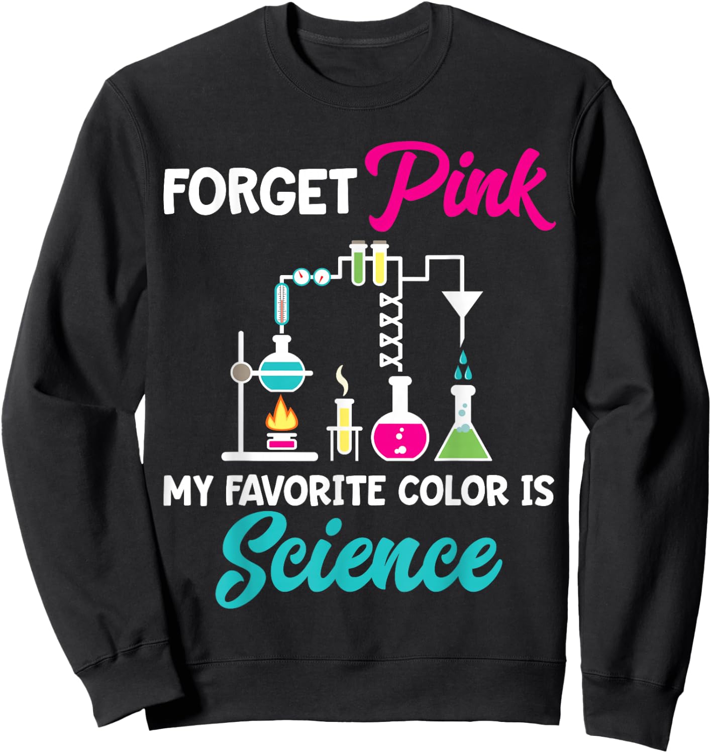 Science Girl Shirt STEM Engineering Scientist Gift Sweatshirt - Sweatshirt | Black