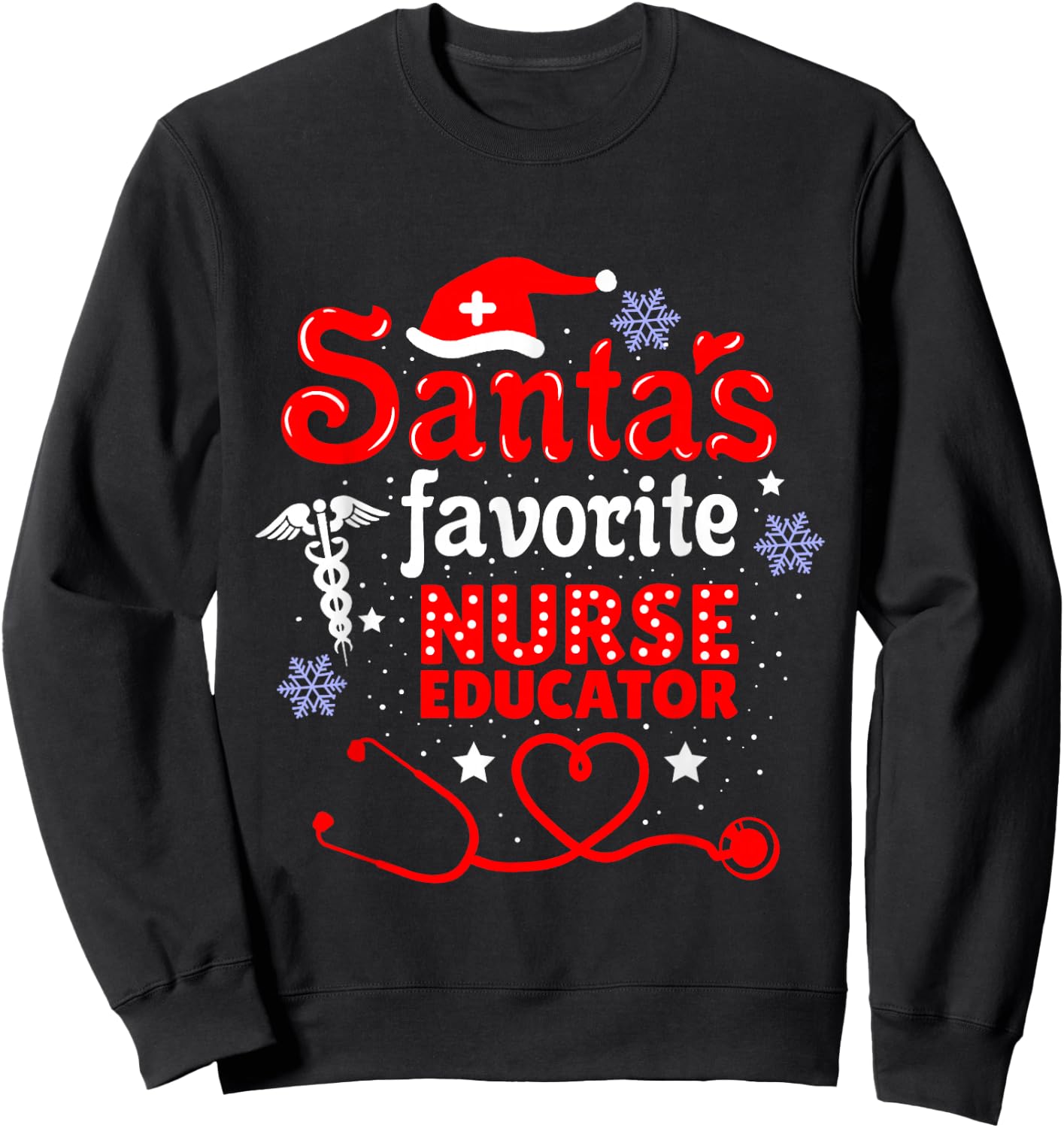 Santas Favorite Nurse Educator Christmas Sweatshirt - Sweatshirt | Black