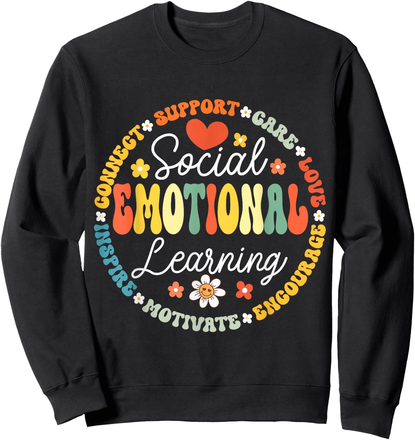 Social Emotional Learning Heart Counselor Teacher SEL Day Sweatshirt - Sweatshirt | Black