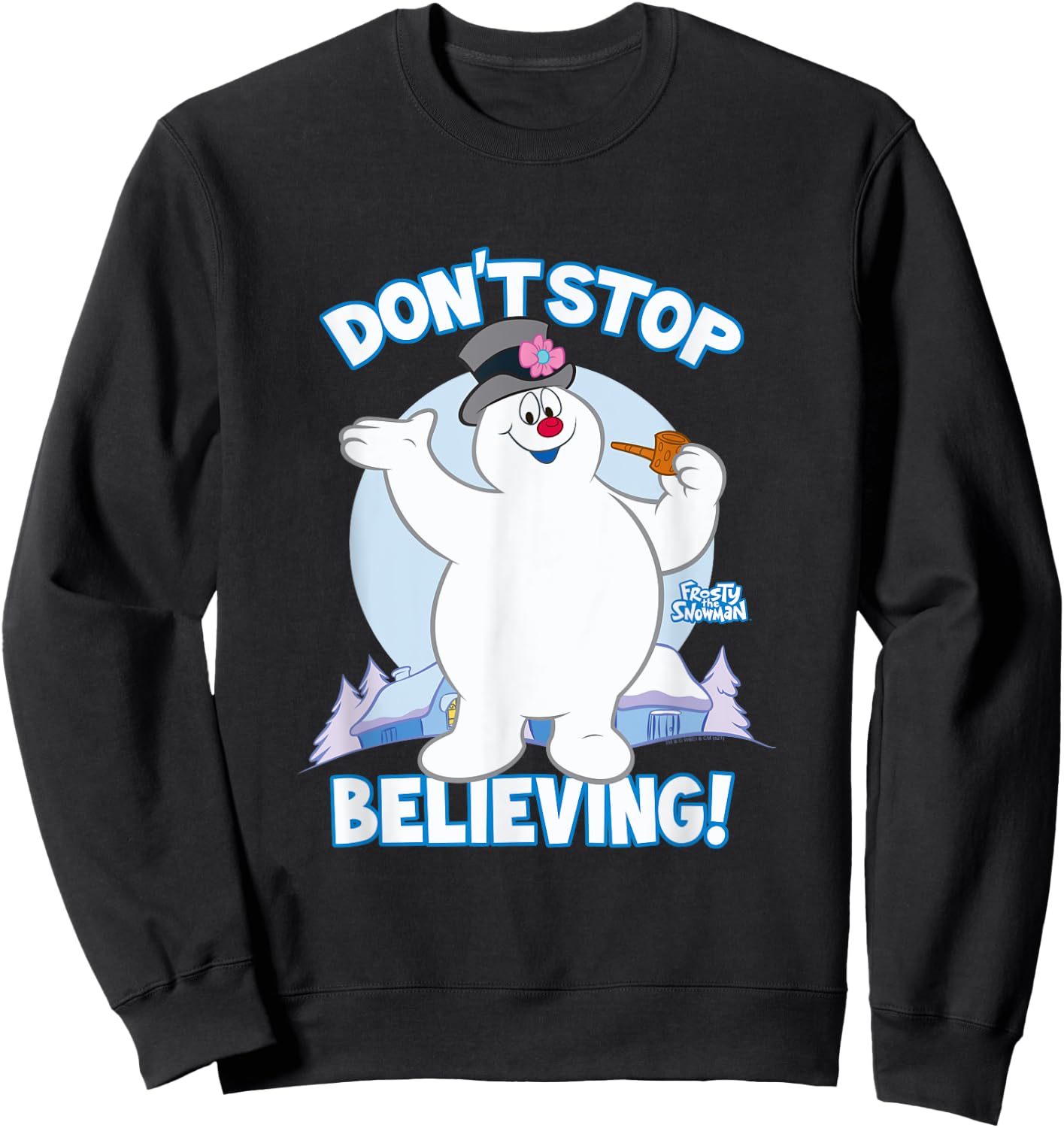 Frosty the Snowman Don't Stop Believing Sweatshirt - Sweatshirt | Black