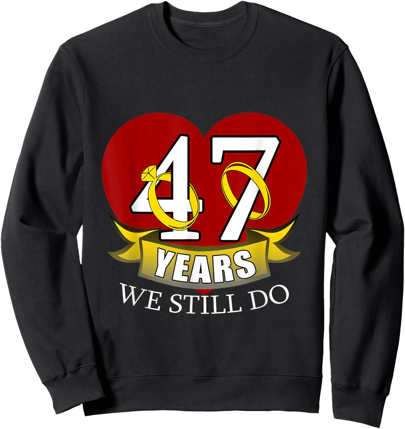 47 Year Wedding Anniversary Sweatshirt - Sweatshirt | Black