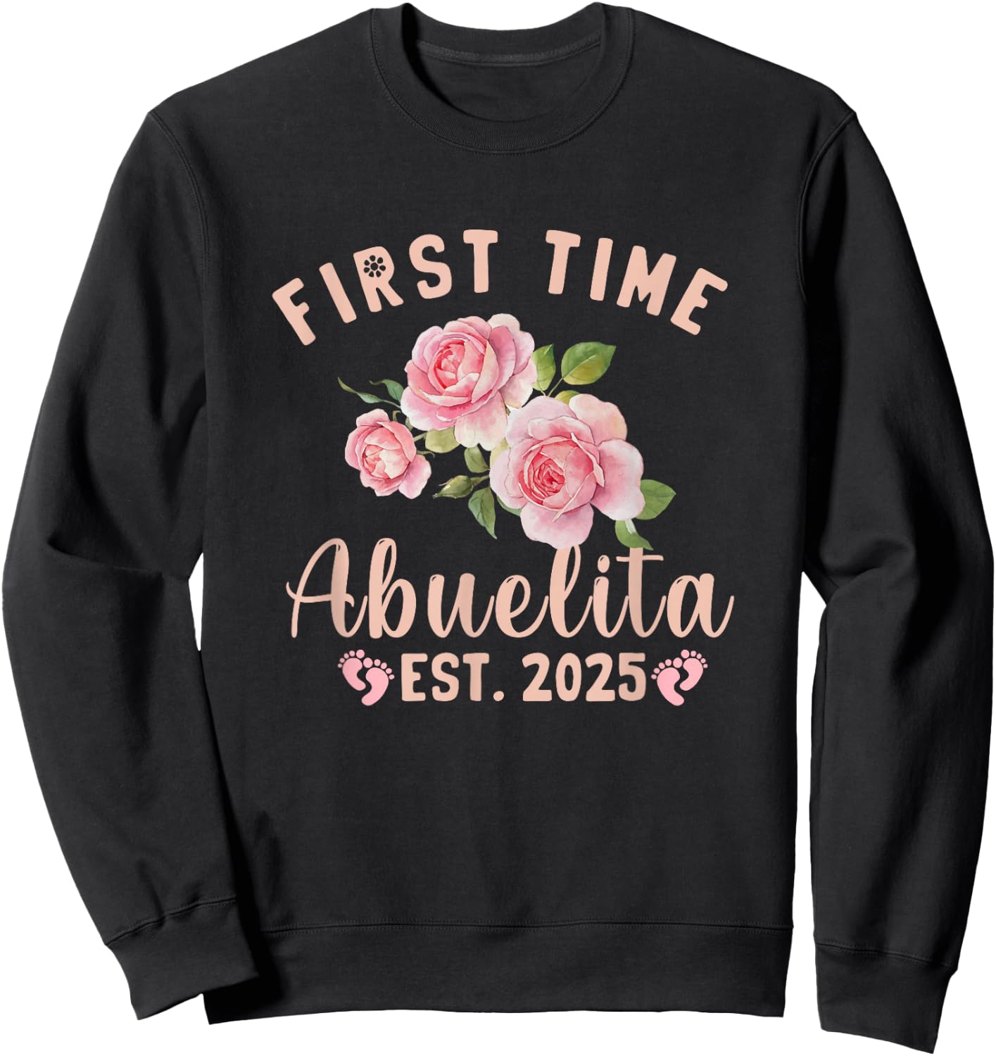 First Time Abuelita Est 2025 Grandma Pregnancy Announcement , Small, Black Sweatshirt - Sweatshirt | Black