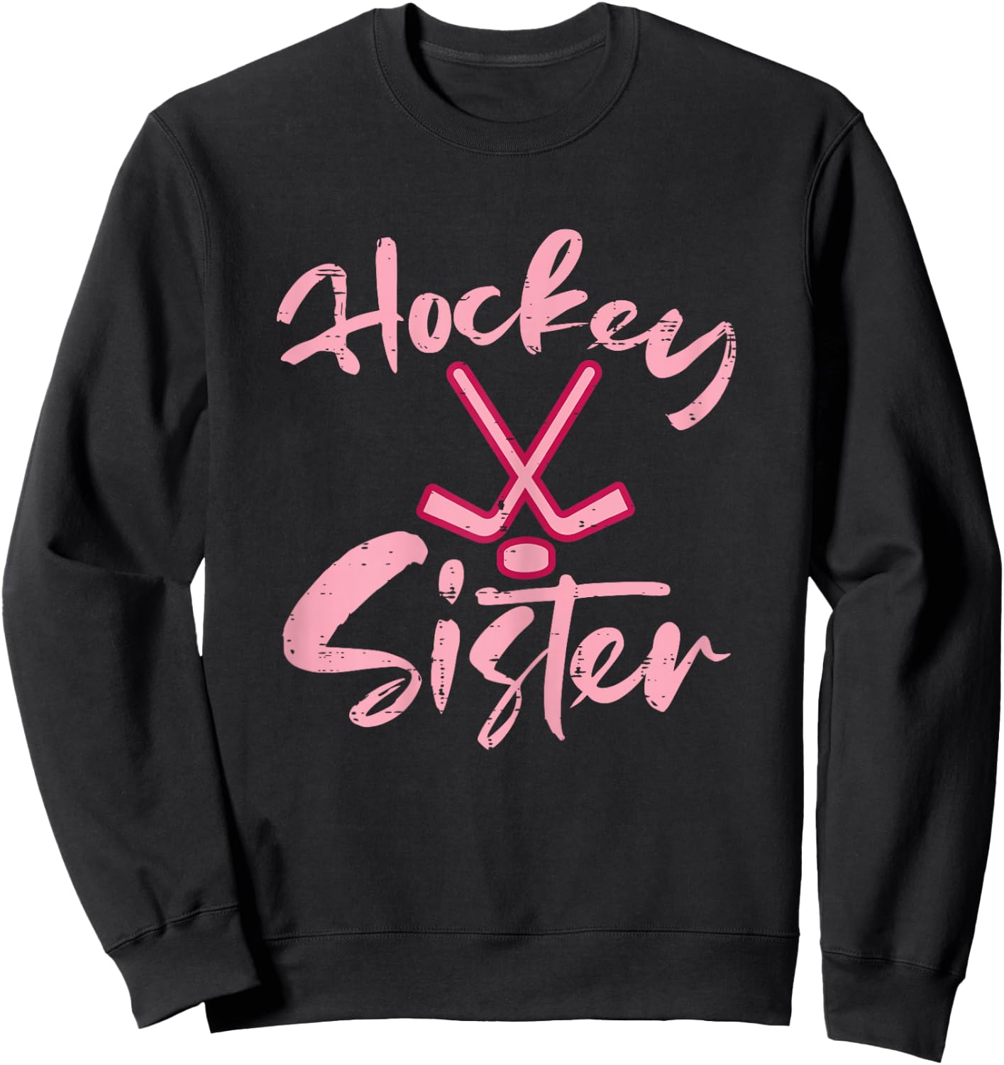 Ice Hockey Sister Fan Women Girls Kids Youth Toddler Sweatshirt - Sweatshirt | Black