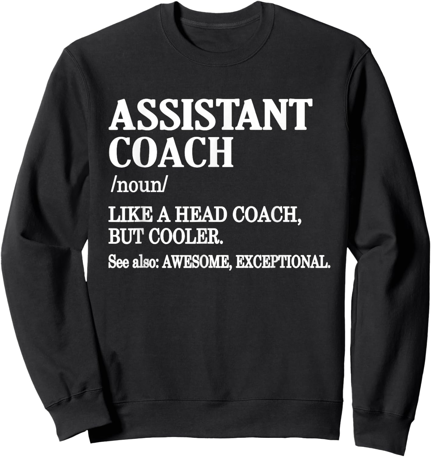 Assistant Coach Definition Sports Coaching Assistant Coach Sweatshirt - Sweatshirt | Black