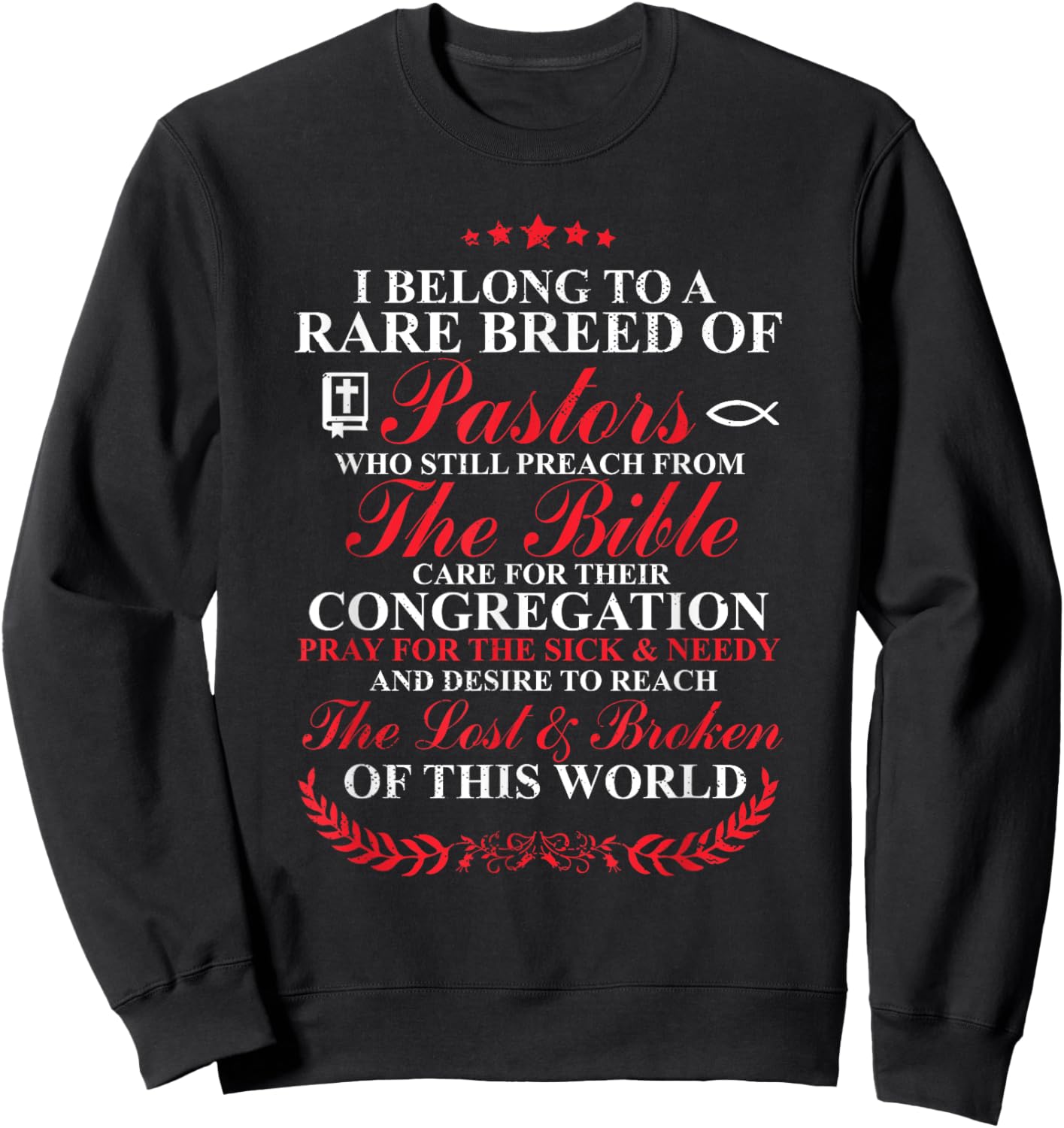 Christian I Belong To A Rare Breed Of Pastors Sweatshirt - Sweatshirt | Black