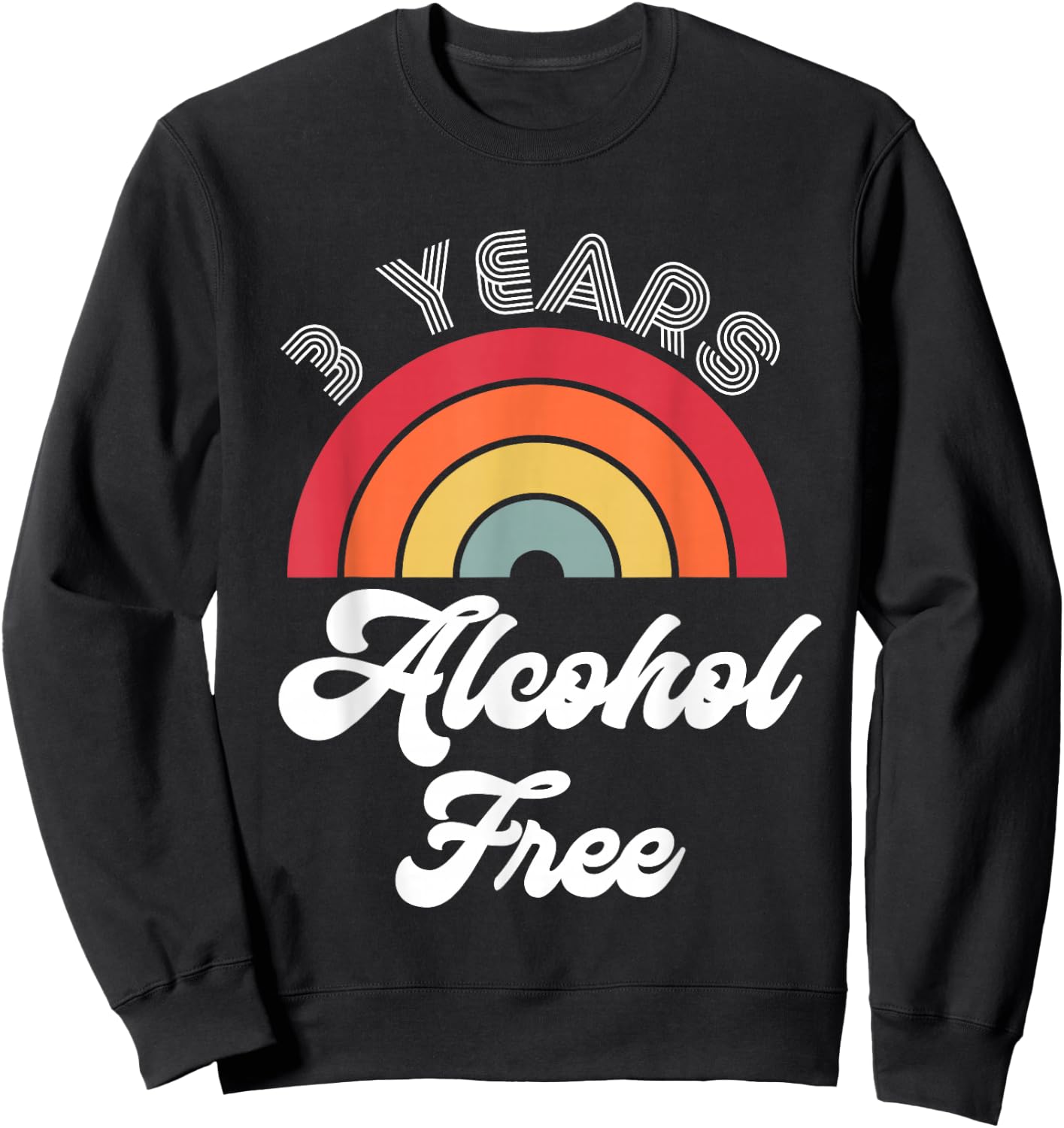 3 Years Sober Alcohol Free Sobriety Anniversary Sweatshirt - Sweatshirt | Black