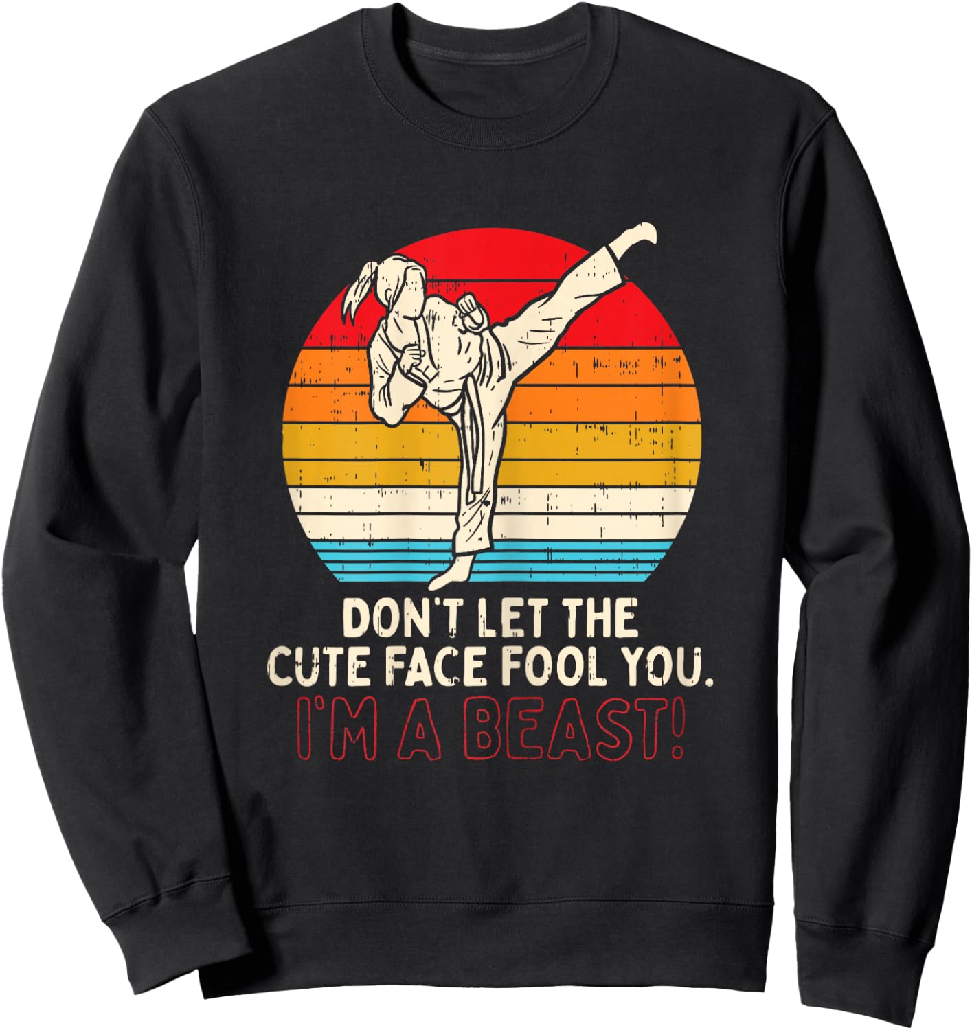 BoredKoalas Dont Let Cute Face Fool You Girl Taekwondo Kick Karate Gift Sweatshirt - Sweatshirt | Black