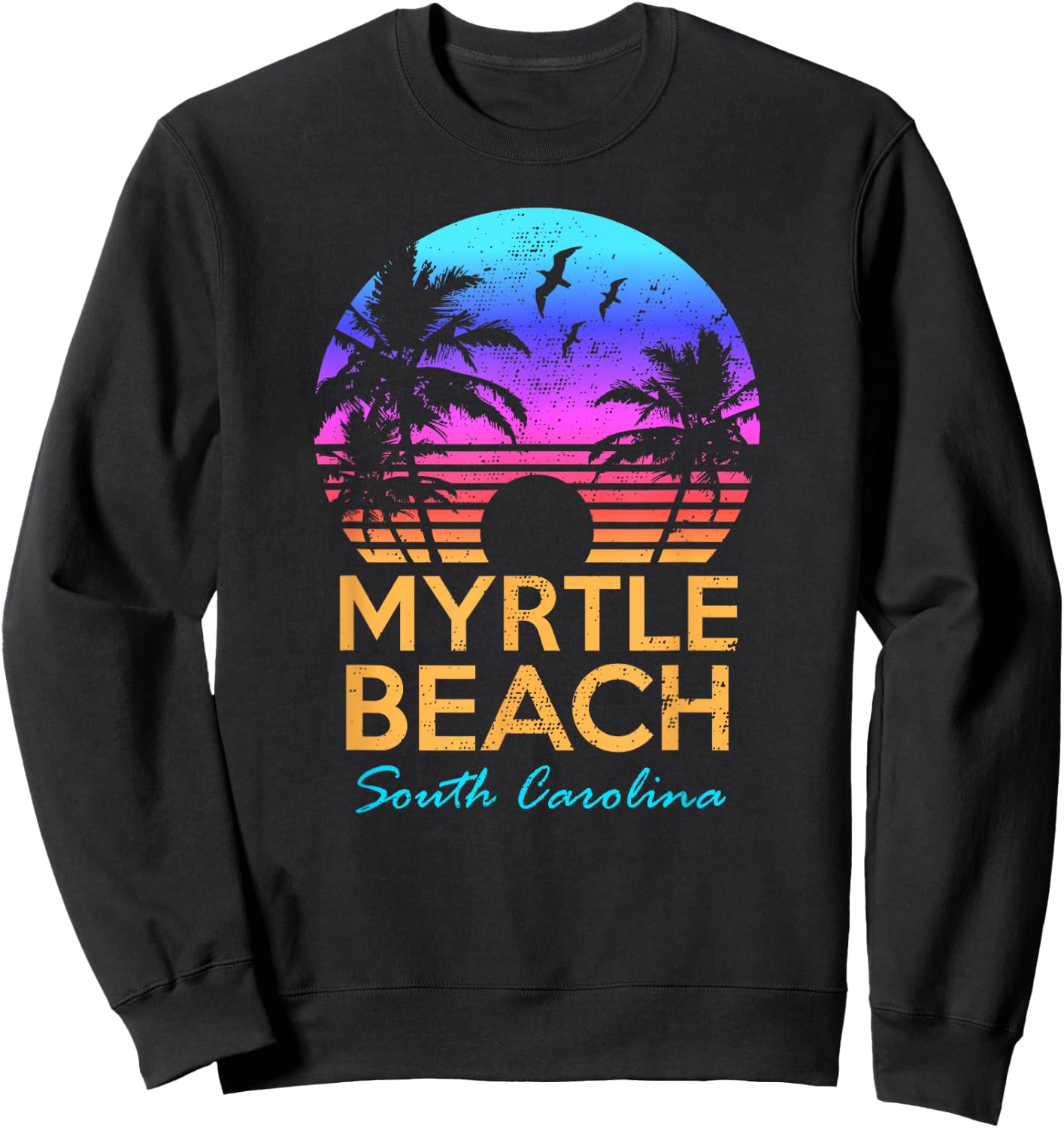 Myrtle Beach South Carolina Vacation Vintage Sunset Graphic Sweatshirt - Sweatshirt | Black