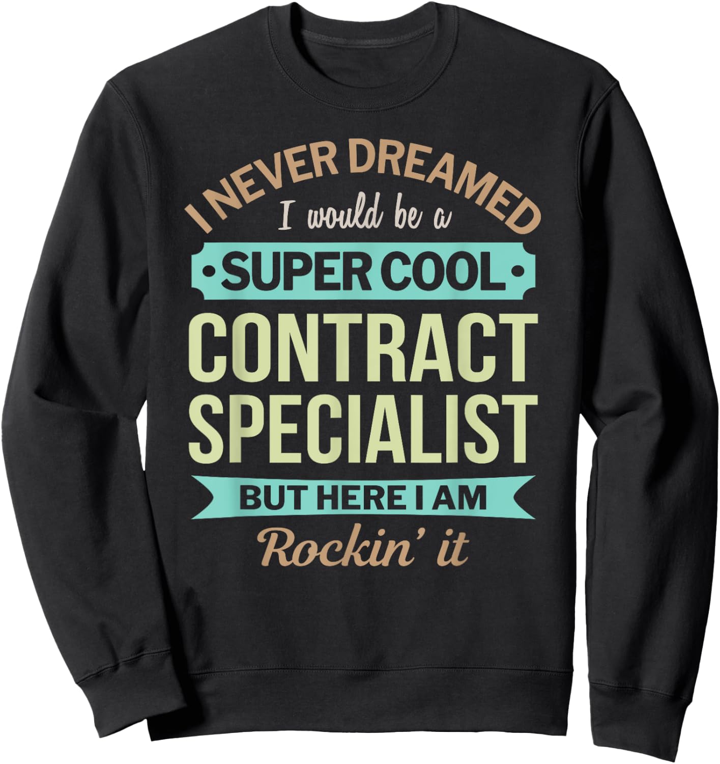 Contract Specialist Gift Funny Appreciation Sweatshirt - Sweatshirt | Black