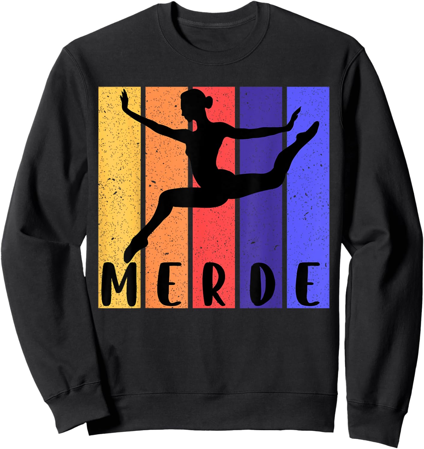 Funny Ballet | Merde (Good Luck!) Dancer Sweatshirt - Sweatshirt | Black