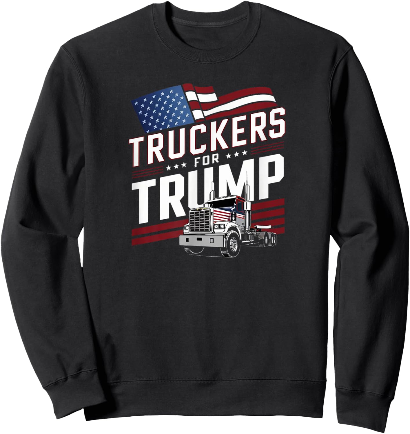 Truckers For Trump Awesome Semi Truck Driver Gear and Sweatshirt - Sweatshirt | Black