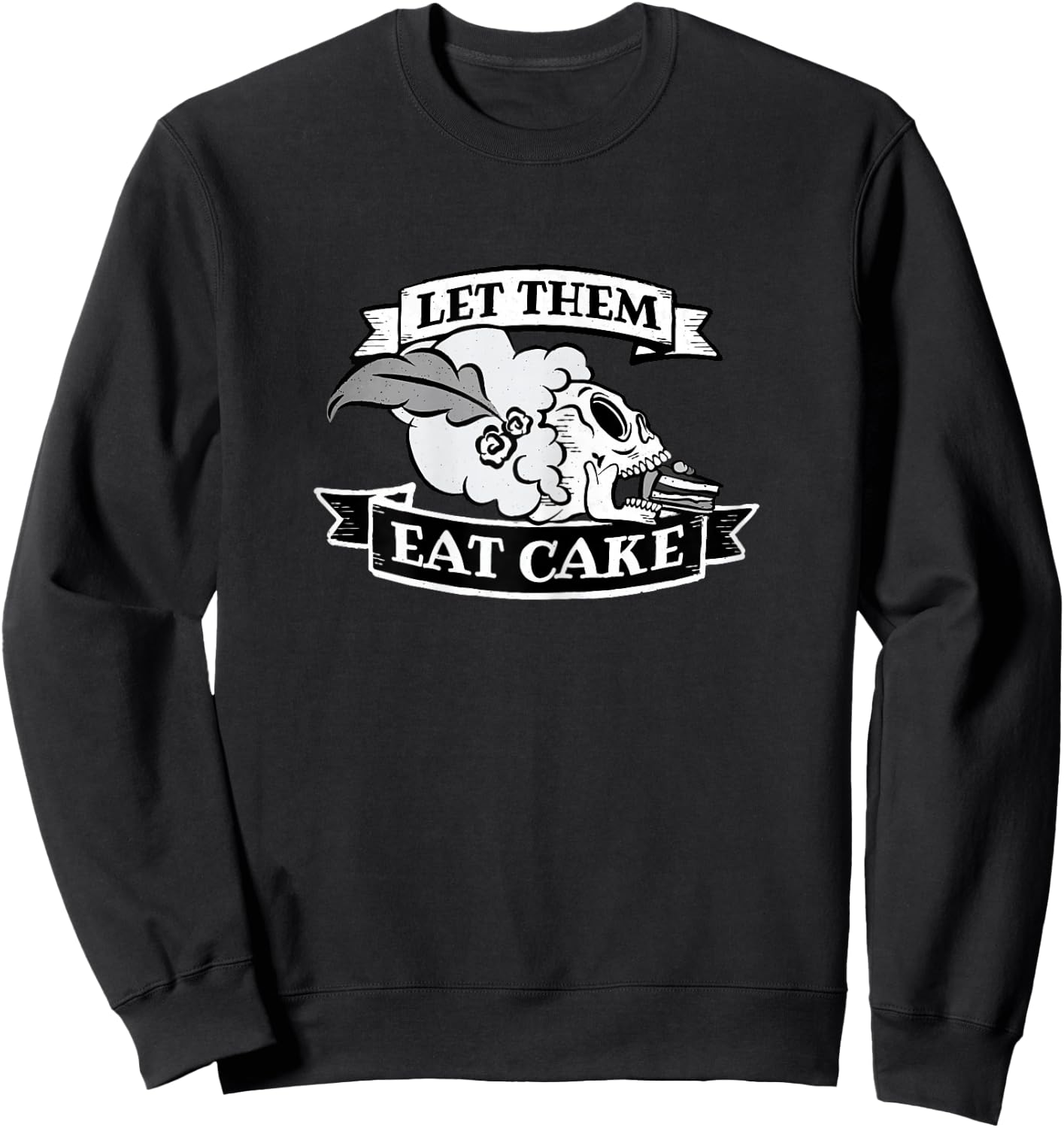 Let Them Eat Cake Marie Antoinette Pink Sweatshirt - Sweatshirt | Black
