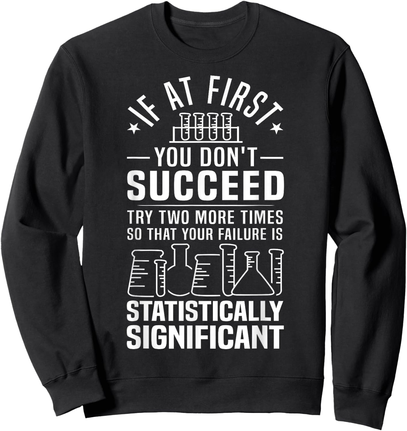 Funny Statistics Science Pun Gift Women Chemistry Sweatshirt - Sweatshirt | Black