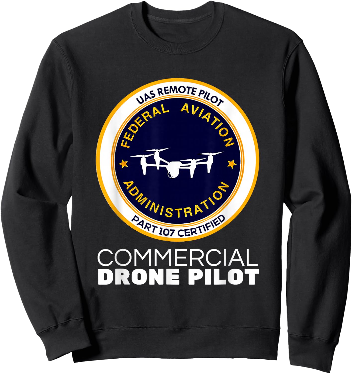 FAA Commercial Drone Pilot Sweatshirt - Sweatshirt | Black