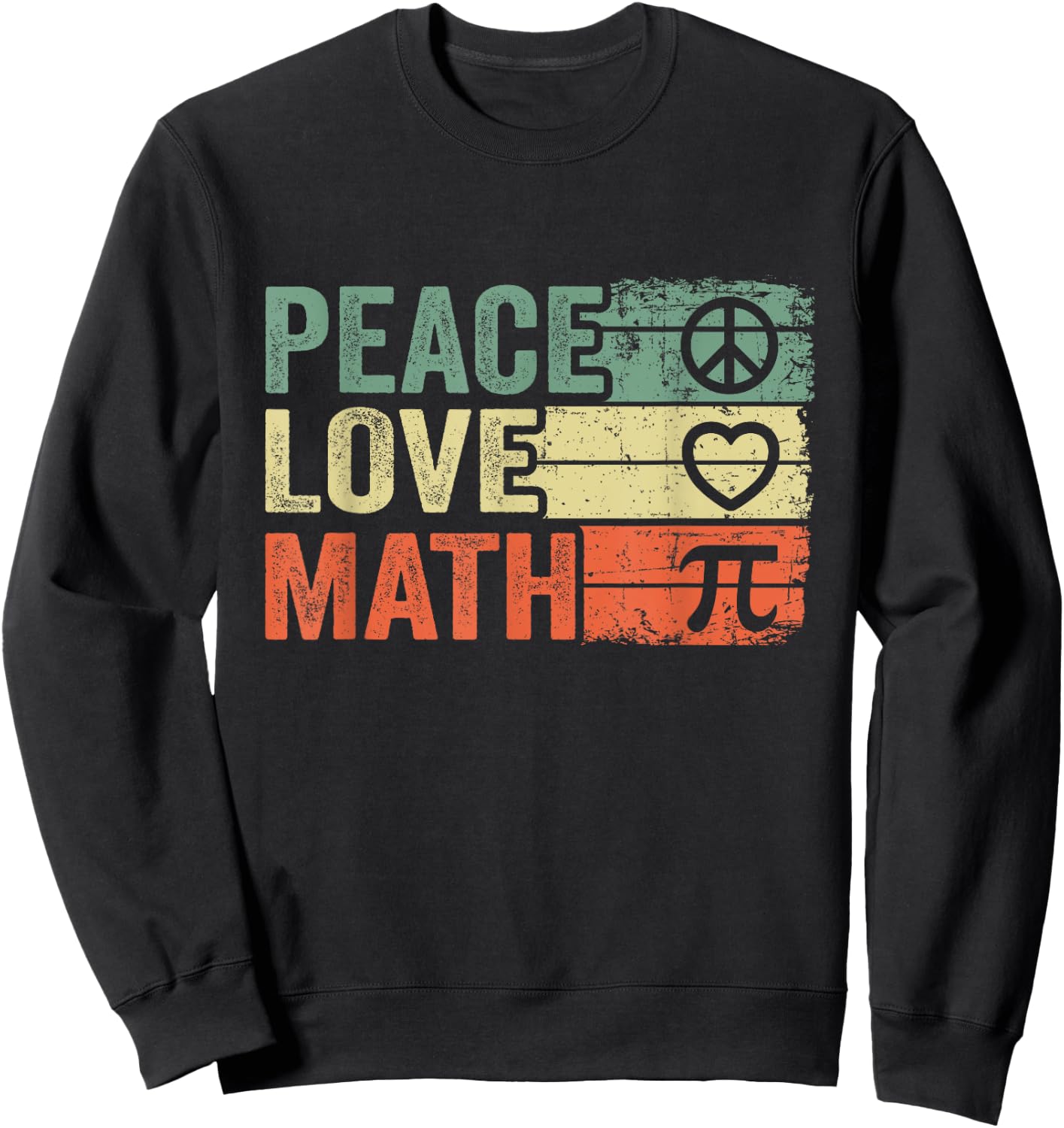 Peace Love Math Vintage Math Nerd Retro Funny Math Teacher Women Sweatshirt - Sweatshirt | Black