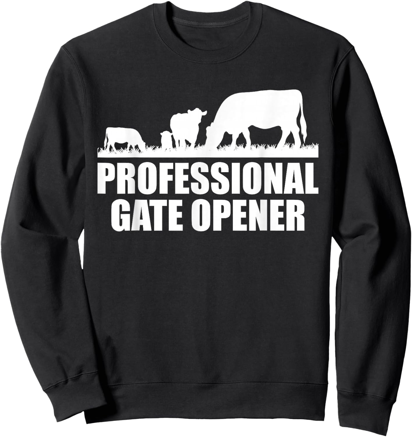Professional Gate Opener Cow Apparel Sweatshirt - Sweatshirt | Black