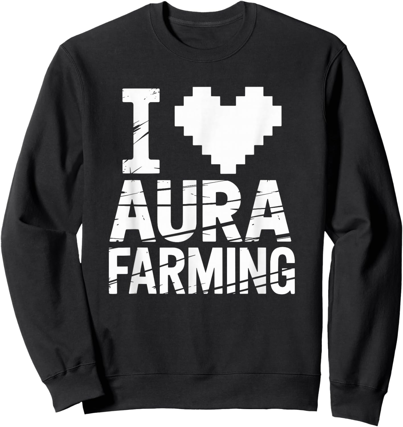 I Love Aura Farming Meme Aura Farmer Funny Memes Gen-Z Memes Sweatshirt - Sweatshirt | Black